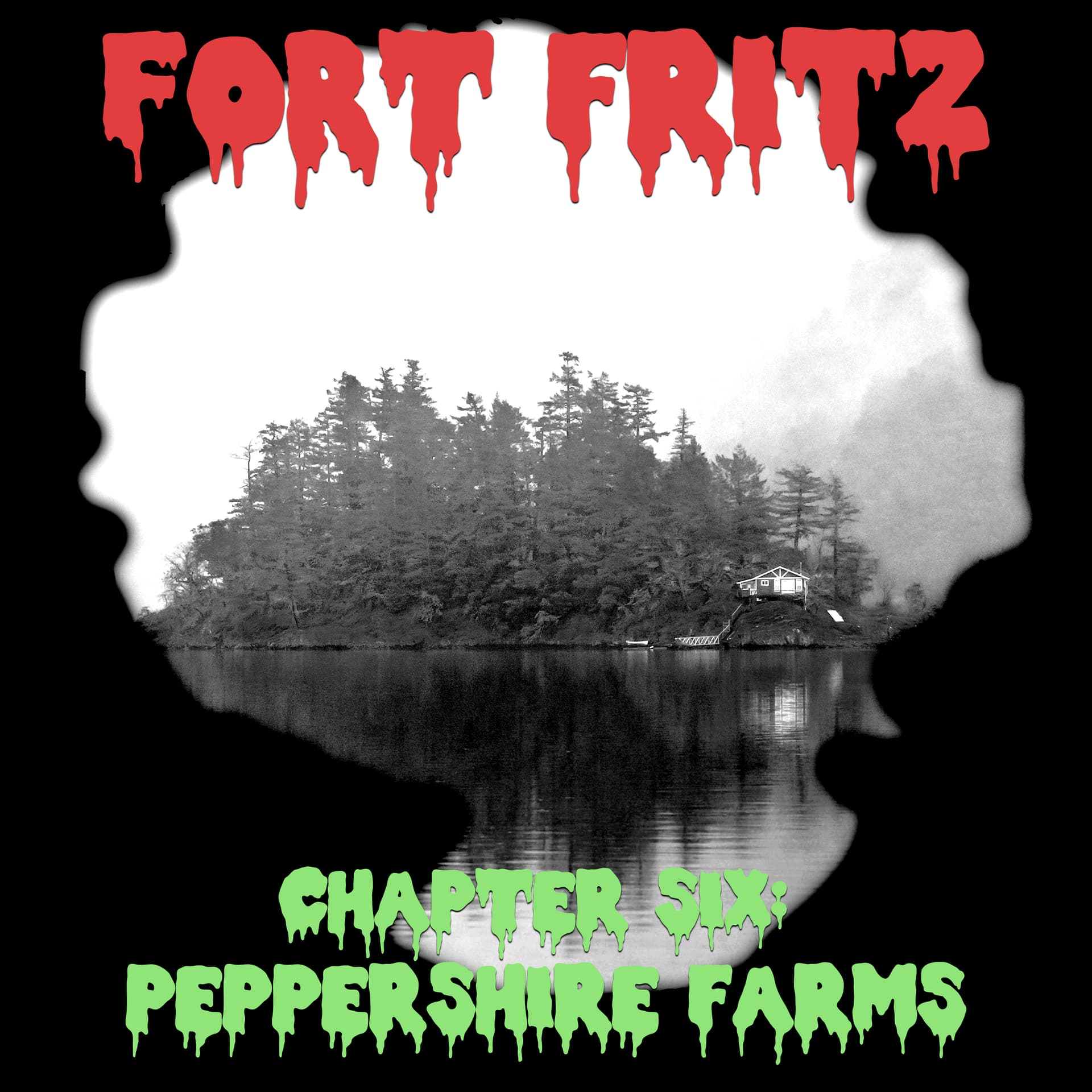 Chapter Six: Peppershire Farms - Fort Fritz cover