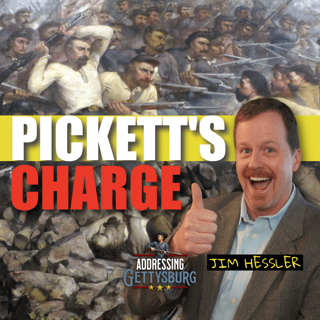 Ask A Gettysburg Guide #122- Pickett's Charge with Jim Hessler- America250 - Addressing Gettysburg cover