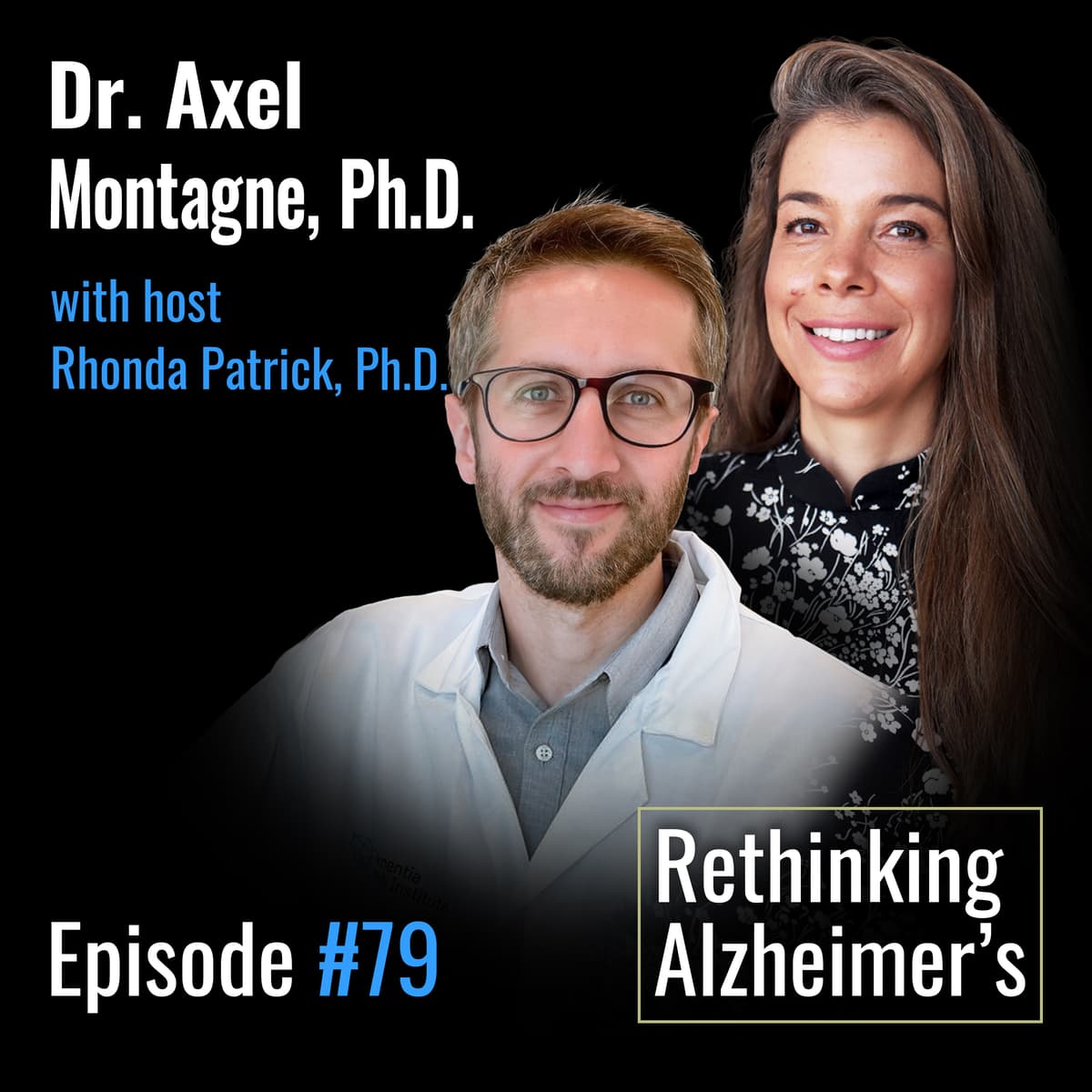 #079 Blood-Brain Barrier Dysfunction in Alzheimer’s Disease and Dementia | Axel Montagne, Ph.D. - FoundMyFitness cover