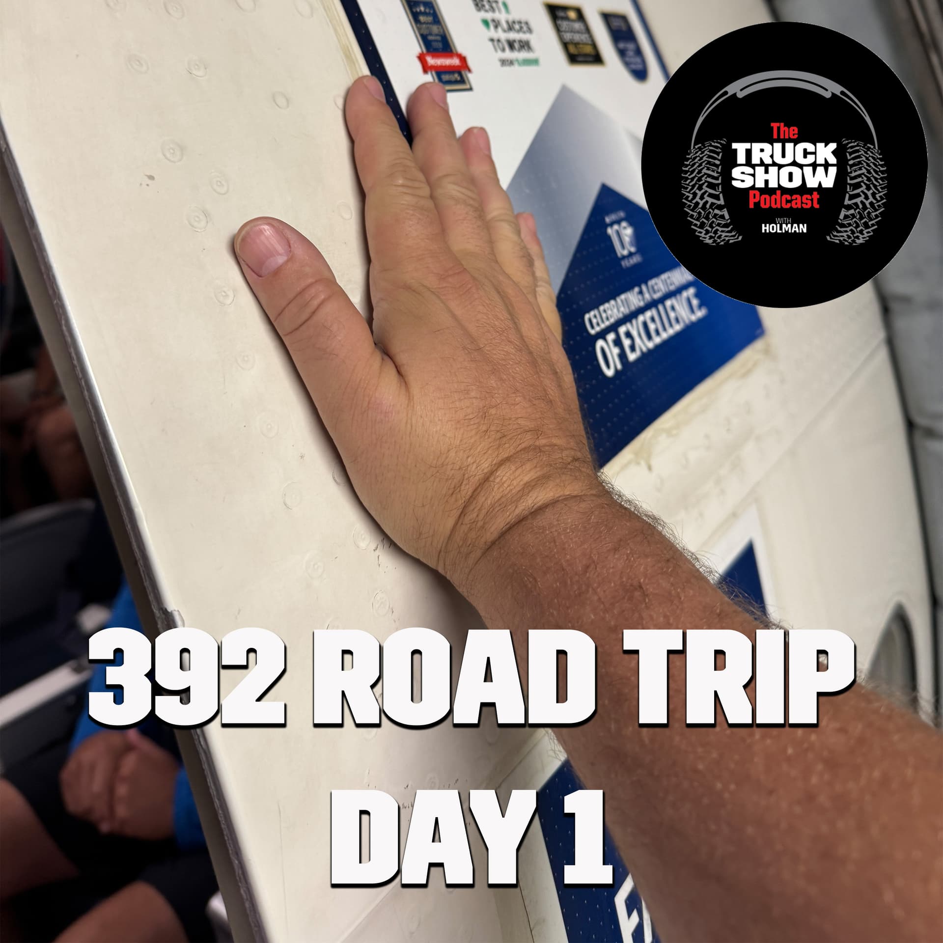 S3, E51 - 392 Road Trip Day 1 - The Truck Show Podcast cover