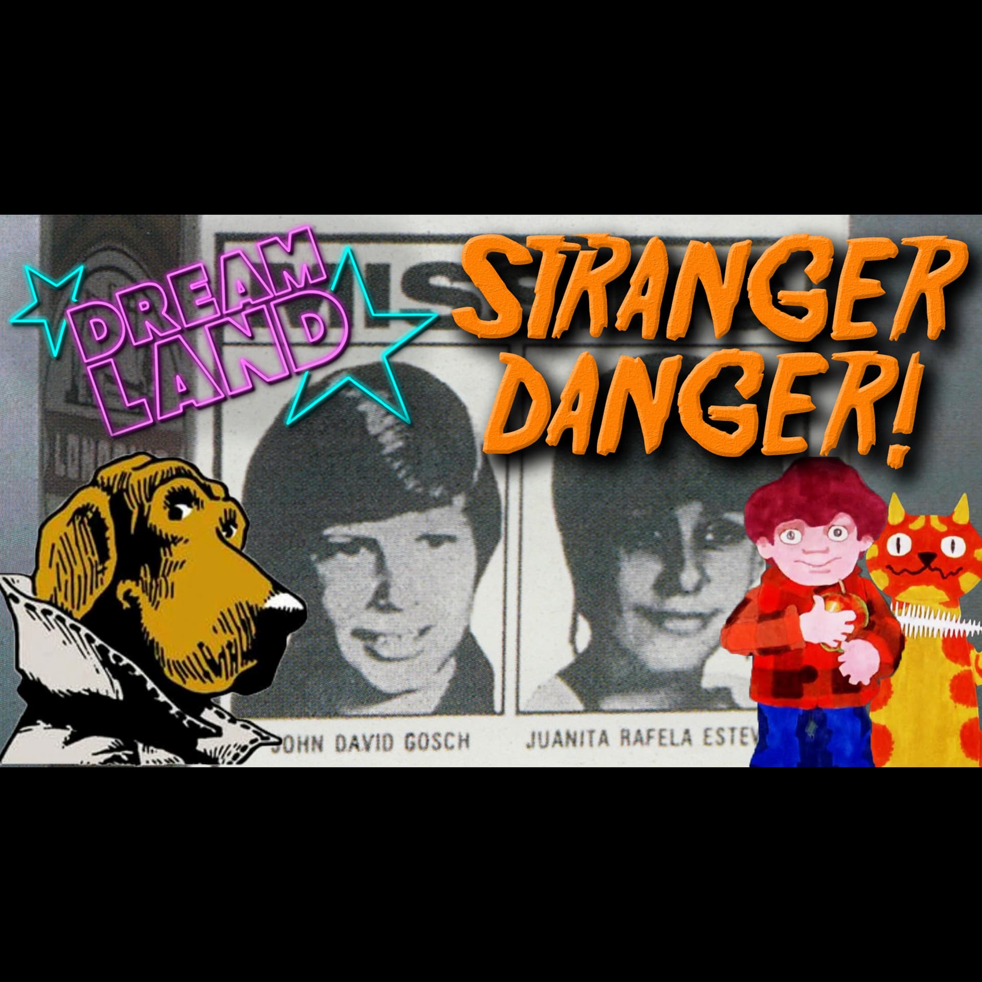 Stranger Danger and 80s Childhood Propaganda - Dreamland Podcast cover