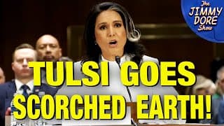 Tulsi BRUTALLY Exposes Intel Community In Confirmation Hearing! - The Jimmy Dore Show cover