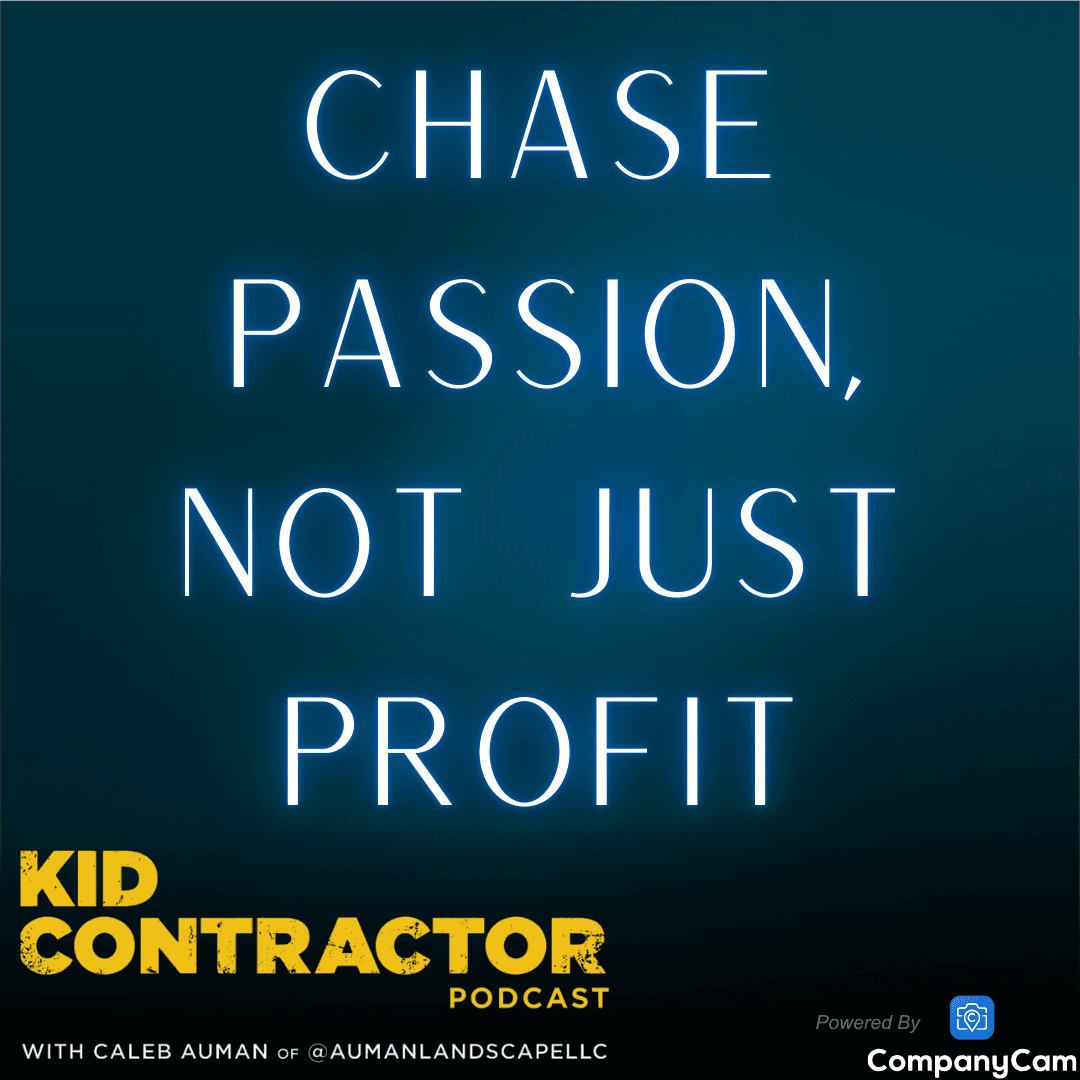 Ep 577. Chasing Passion, Not Just Profit - Kid Contractor Podcast with Caleb Auman cover