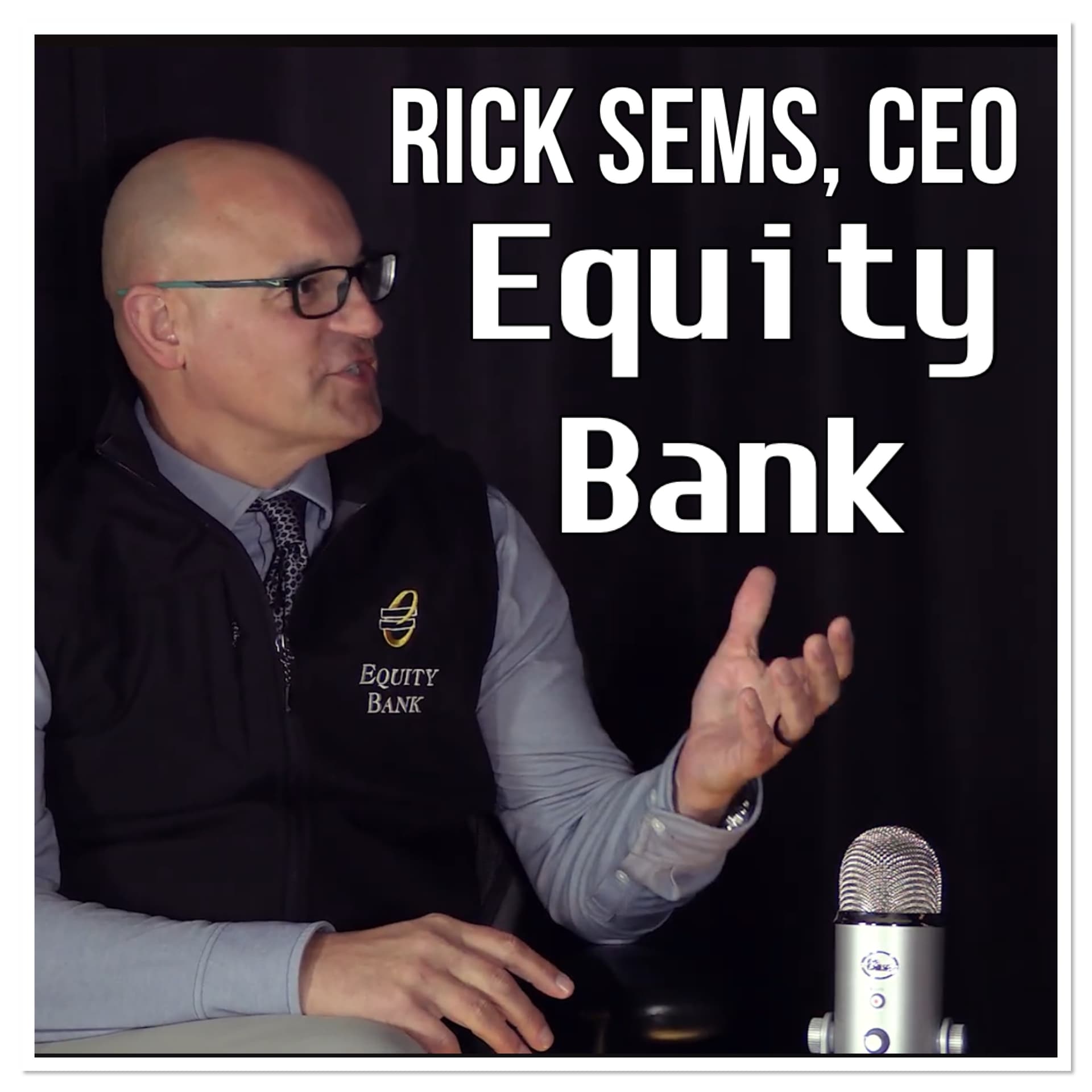 Who Builds Equity Rick Sems, CEO Equity Bank - ICTPODCAST cover