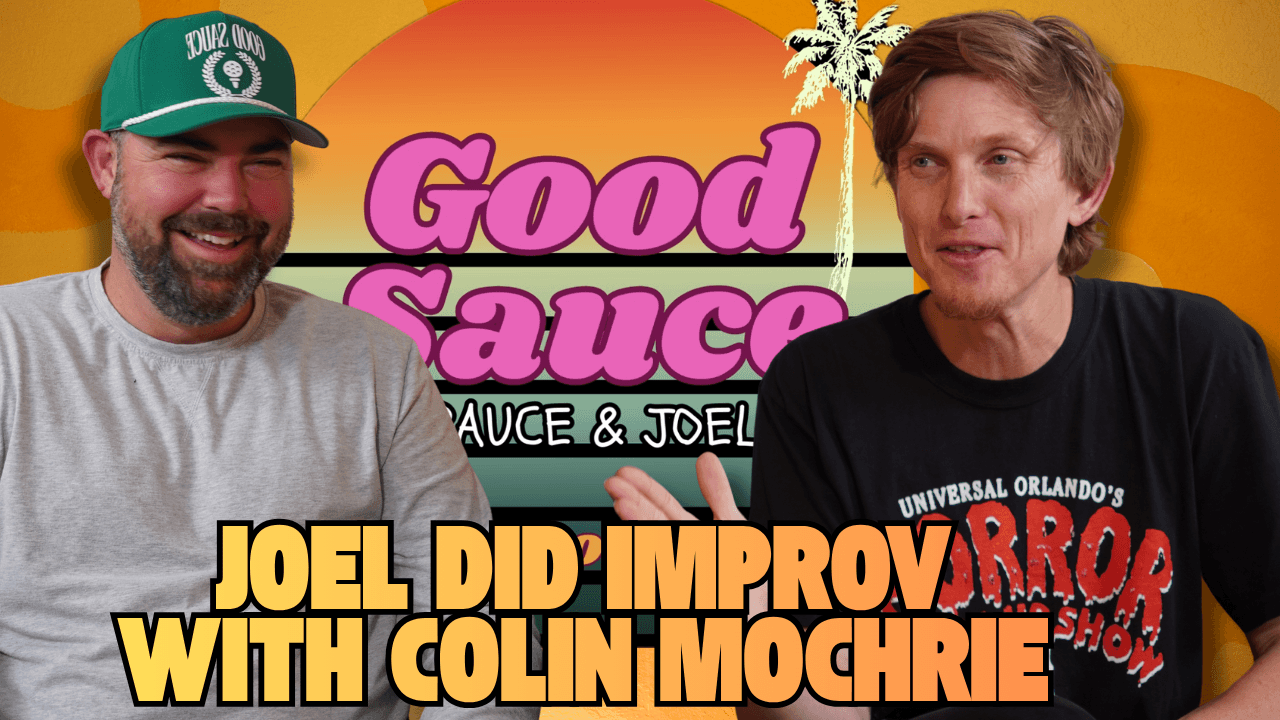 Joel Did Improv with Colin Mochrie! - Good Sauce with Rauce and Joel cover