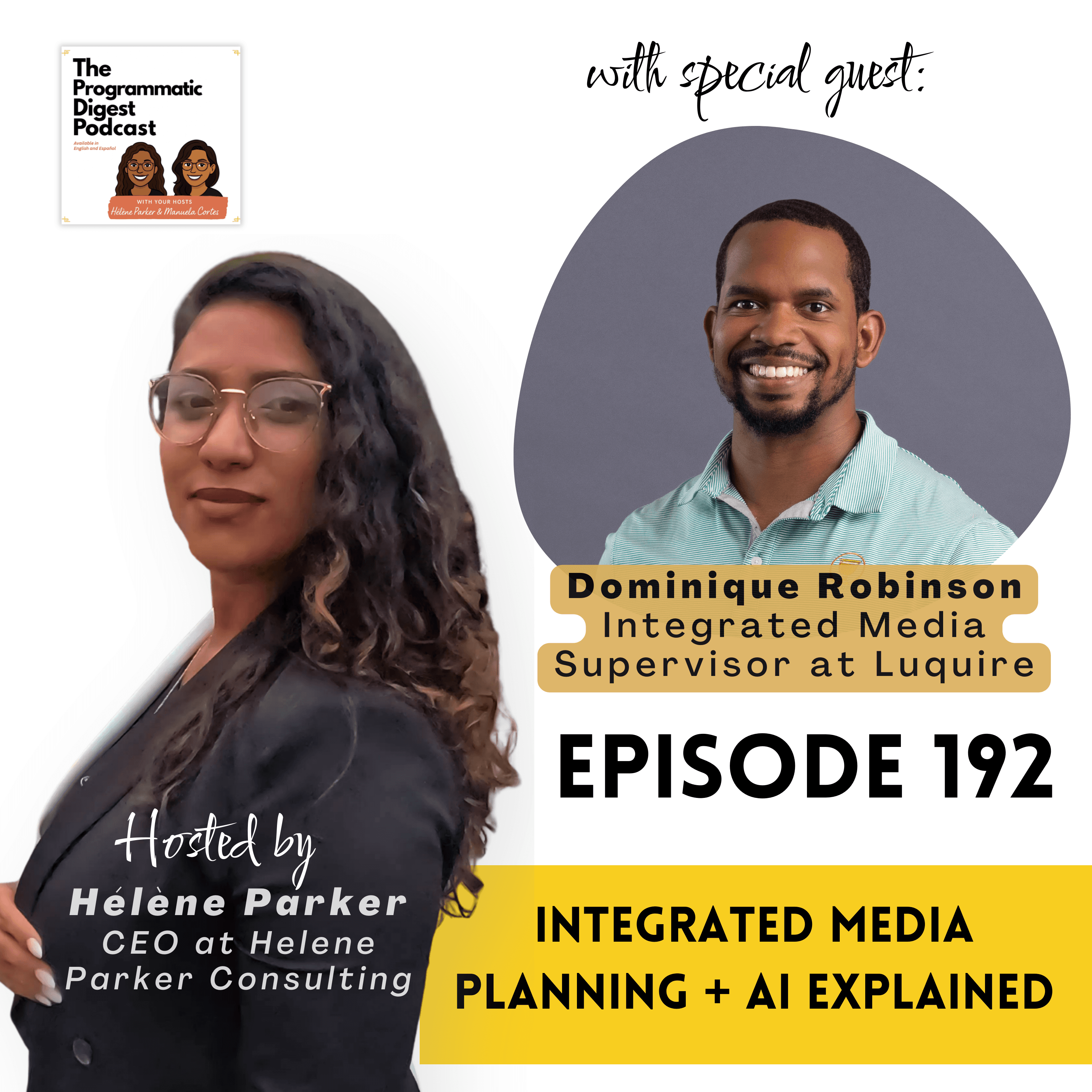 192. Follow the Eyeballs: Integrated Media Planning + AI for programmatic Traders with Dominique Robinson - The Programmatic Digest cover