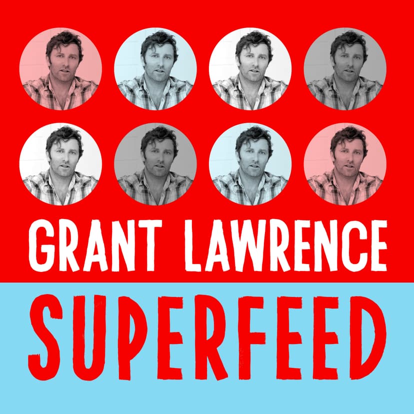 Grant Lawrence Superfeed cover