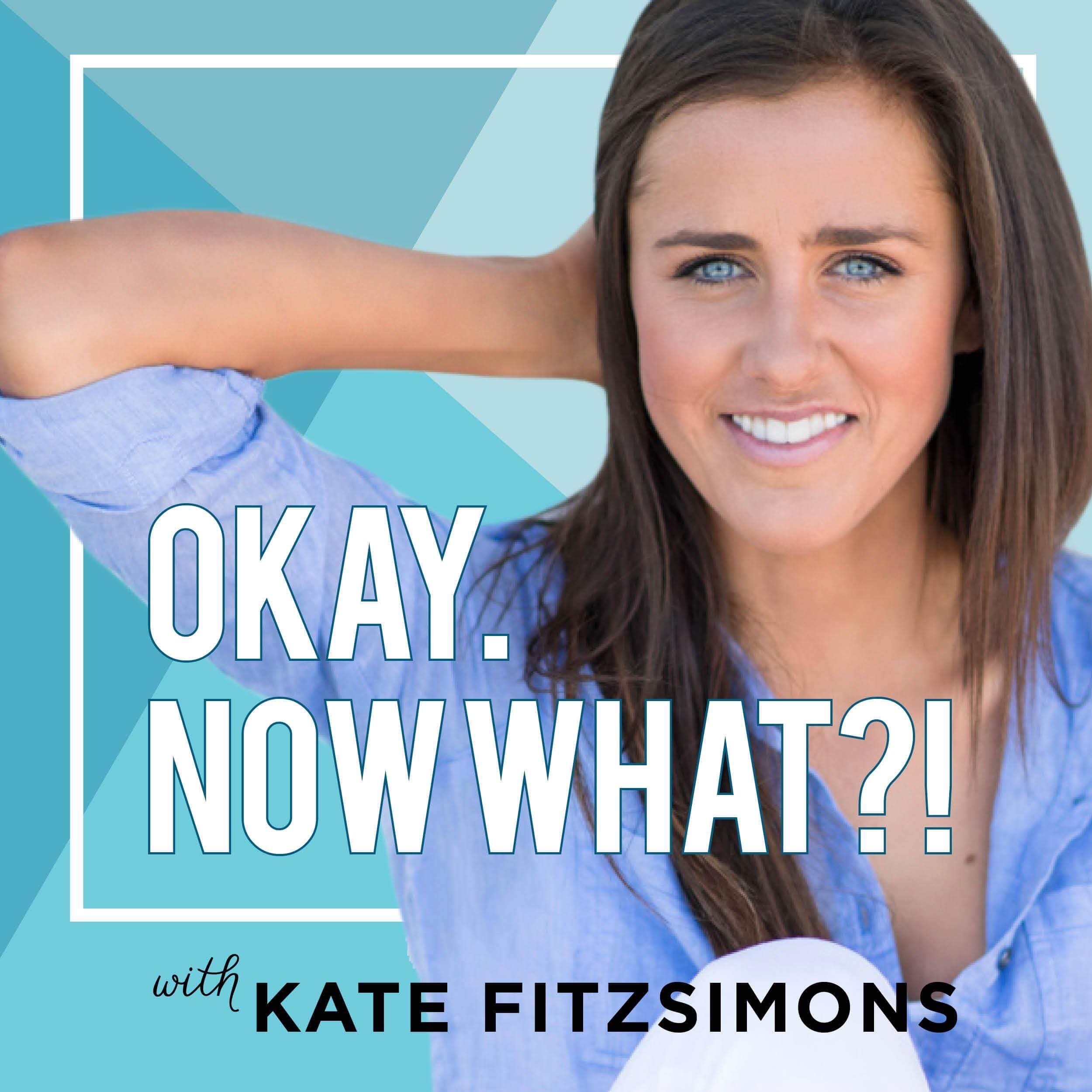The Secret to Changing Annoying Parents & Siblings - Okay, Now What? - With Kate Gladdin cover