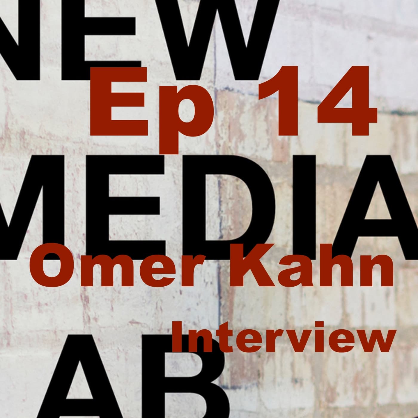 Omer Khan – S1E14 New Media Lab with Rob Southgate - New Media Lab with Robert Southgate cover