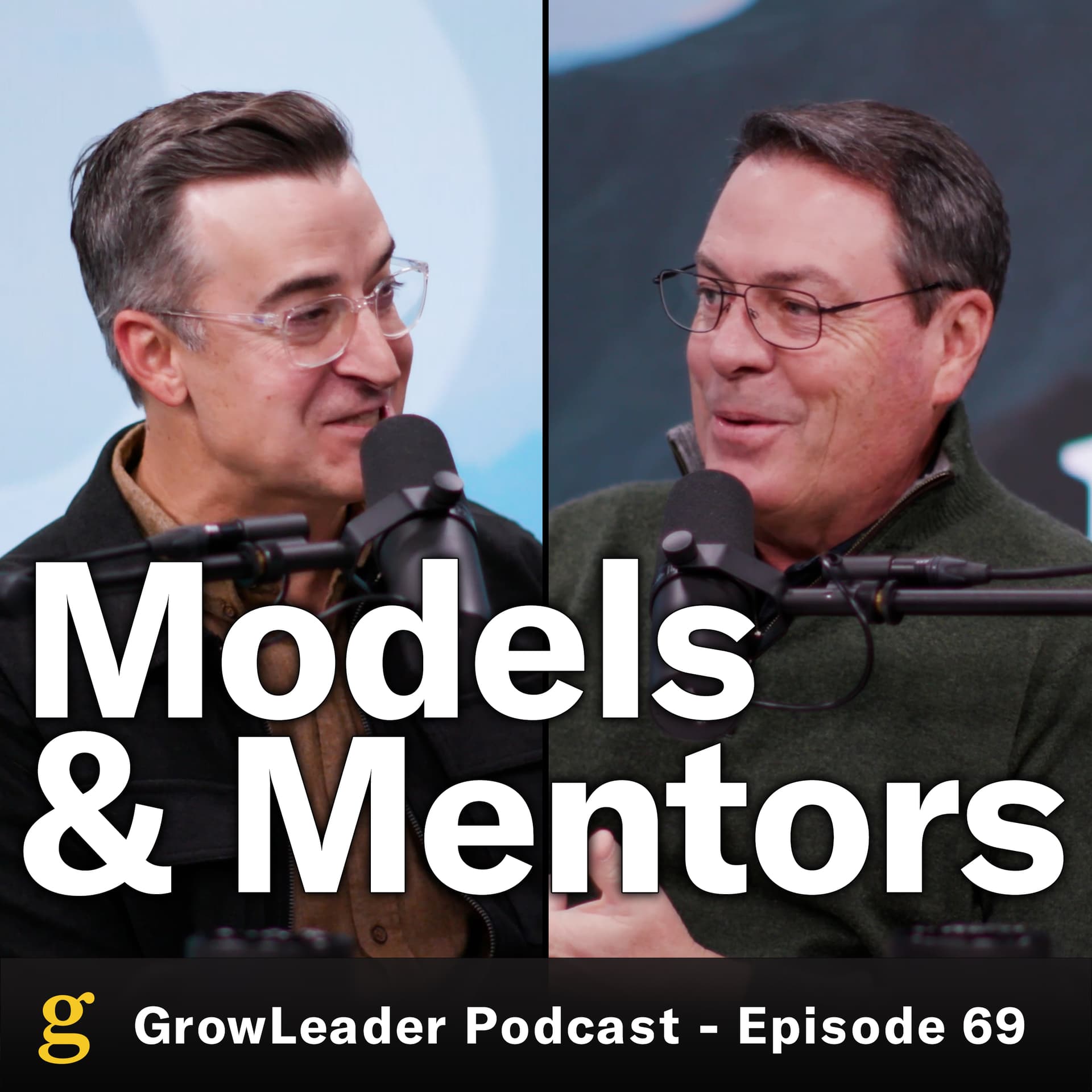 69 | Models & Mentors - GrowLeader Podcast with Chris Hodges cover