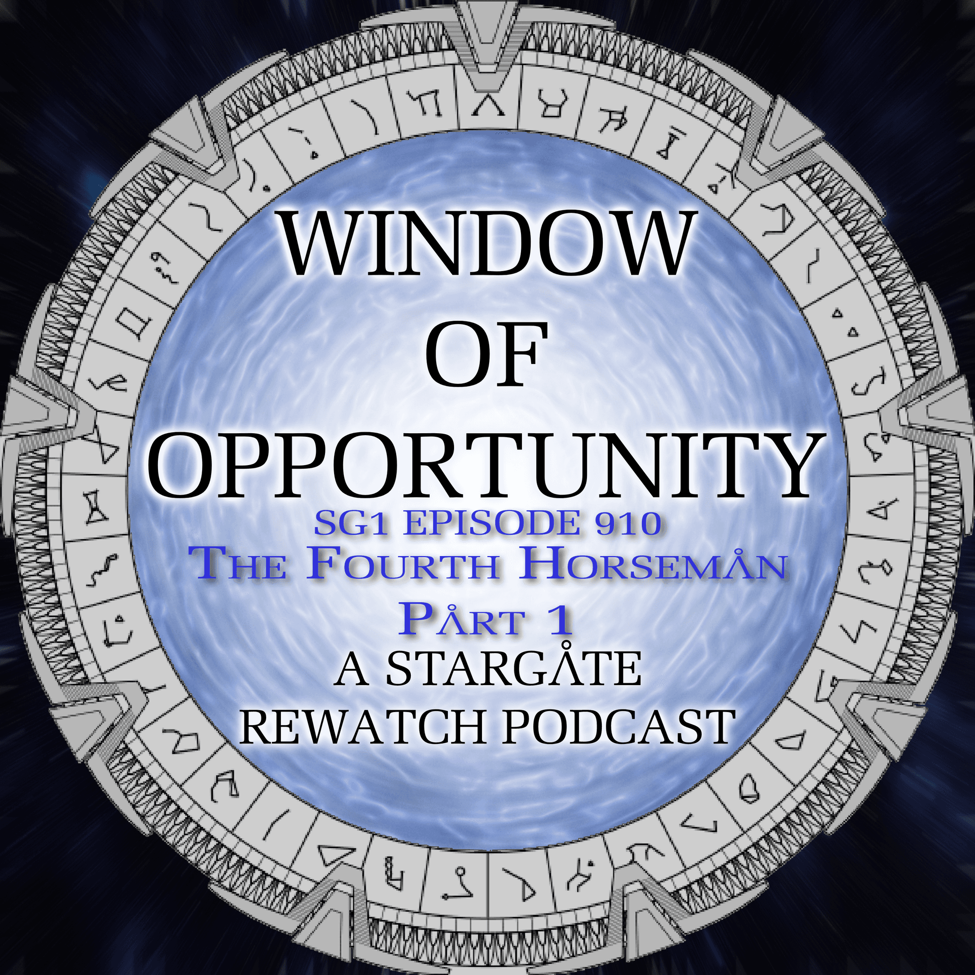 Stargate SG1 - The Fourth Horseman, Part 1 - Window of Opportunity - A Stargate Rewatch Podcast cover