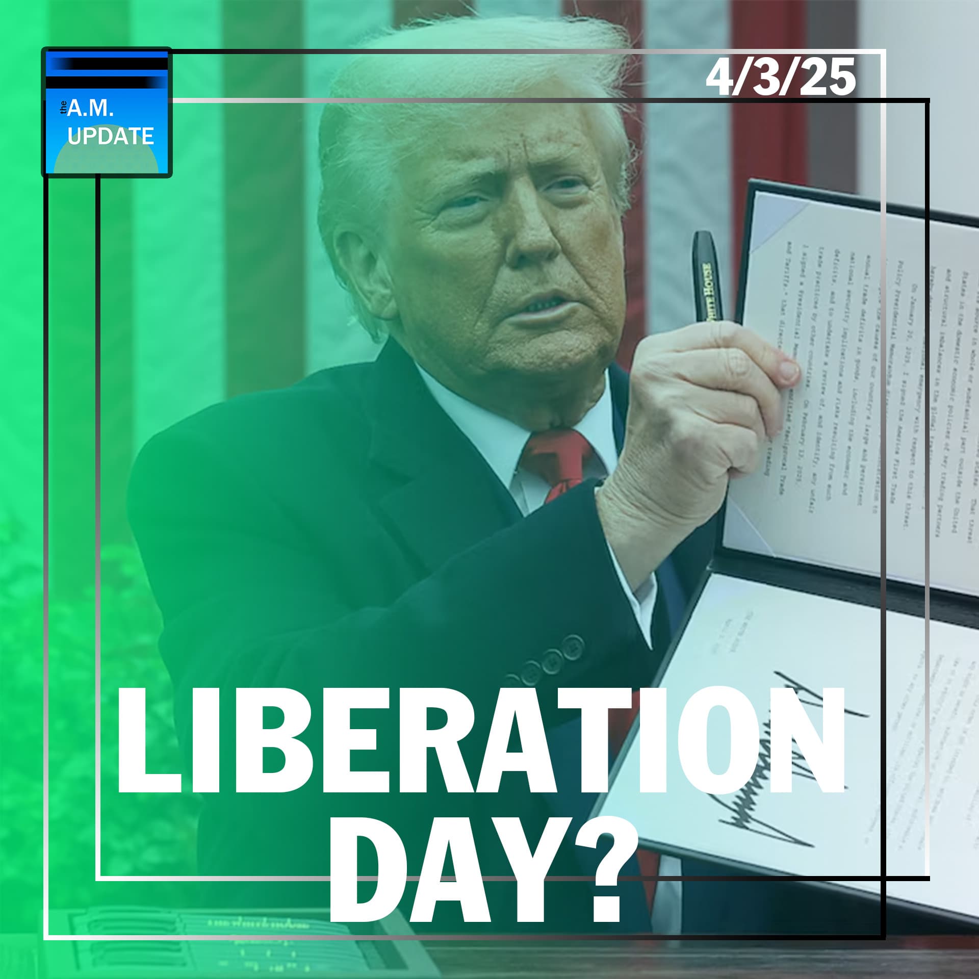 Liberation Day? On Trade, We've HAVE to Try Trump's Plan | Kennedy's Master Class on 'Universal Injunctions' | 4/3/25 - The A.M. Update cover