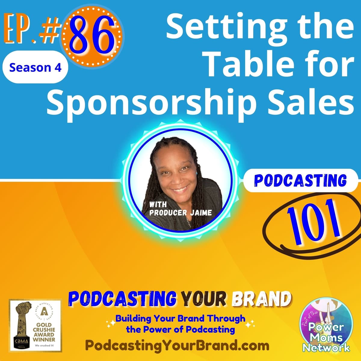Episode 86: Setting the Table for Sponsorship Sales (Podcasting 101) - Podcasting Your Brand cover