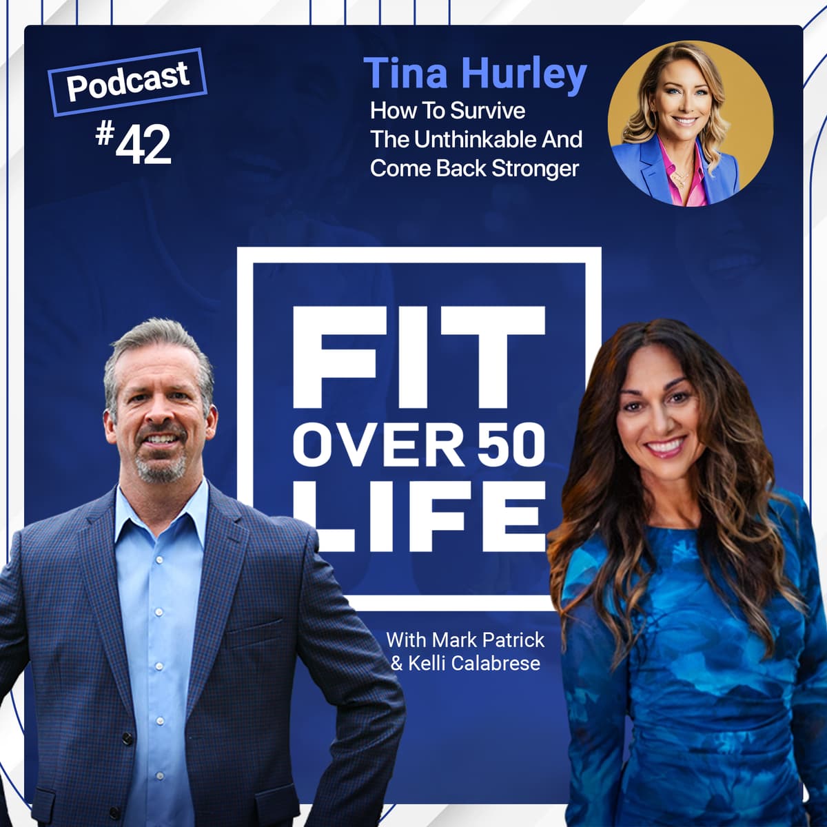 How To Survive The Unthinkable And Come Back Stronger | Tina Hurley - Fit Over 50 Life cover