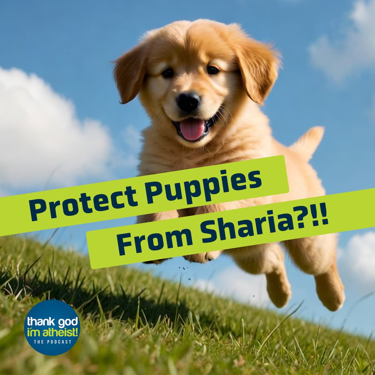 Is Sharia Law Coming for Your Dog? - Thank God I'm Atheist cover