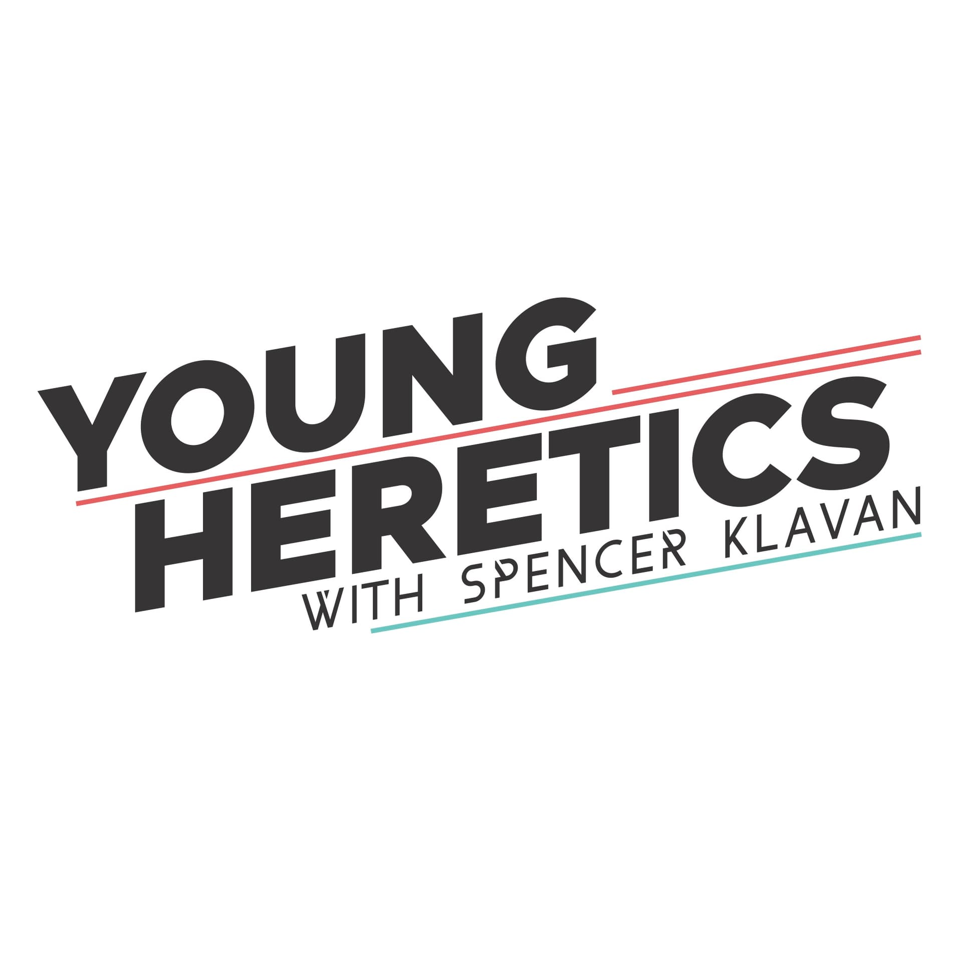 Ep. 58: How to Repent - Young Heretics cover