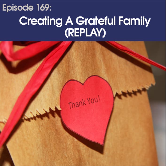 #169 - Creating A Grateful Family - Between Parents cover