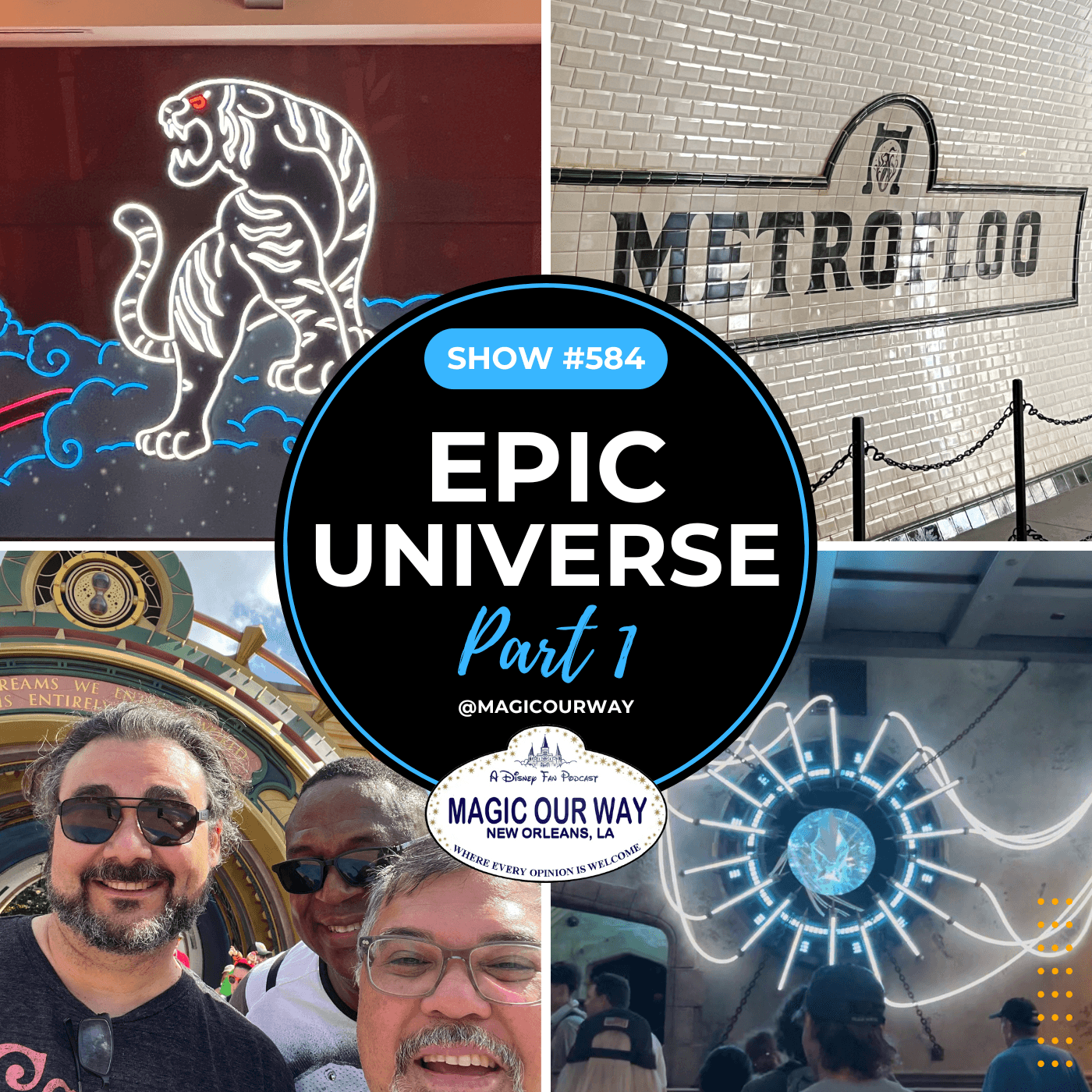 Universal Epic Universe, Part 1 - MOW #584 - Magic Our Way - Artistic Buffs Talkin' Disney Stuff cover