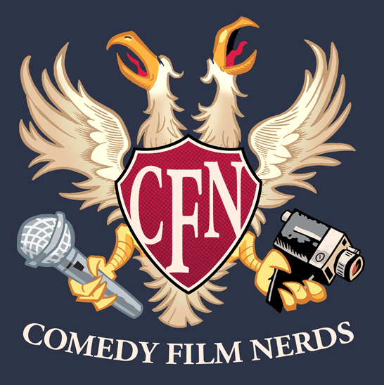 CFN Ep 600 Pt 1 of 2 - Comedy Film Nerds cover