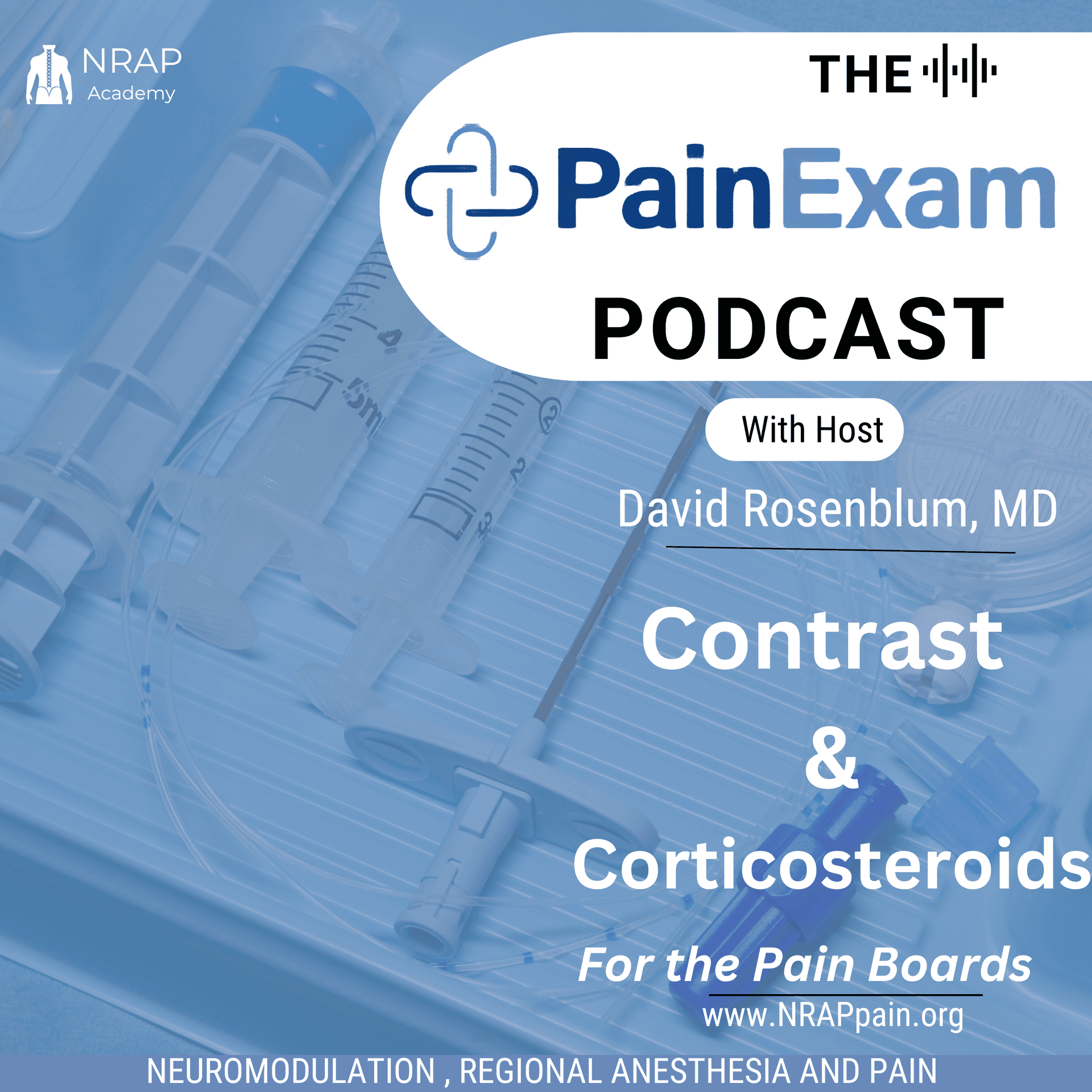 Corticosteroids & Contrast Agents for the Pain Boards - PainExam Podcast cover