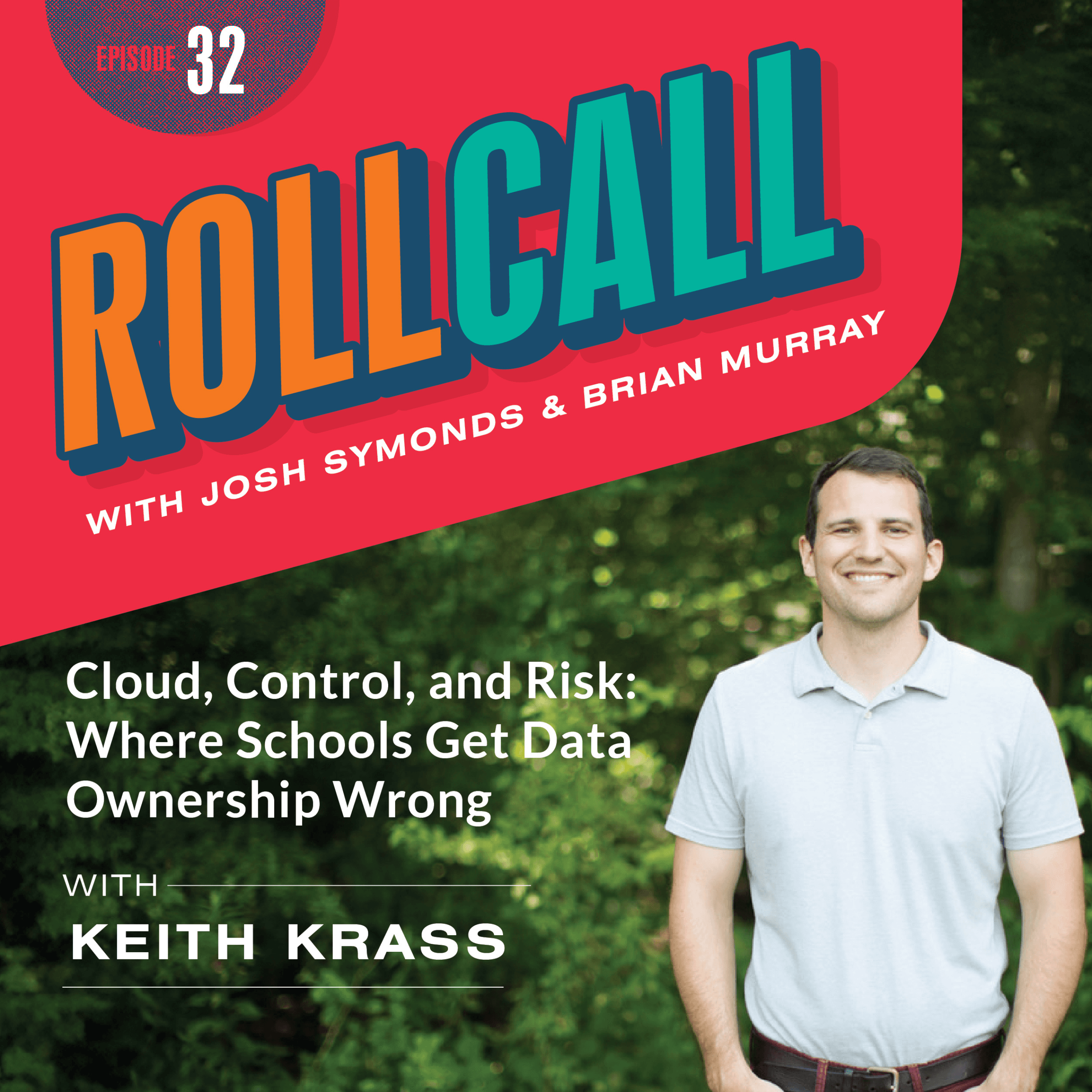 Cloud, Control, and Risk: Where Schools Get Data Ownership Wrong - Roll Call Podcast cover