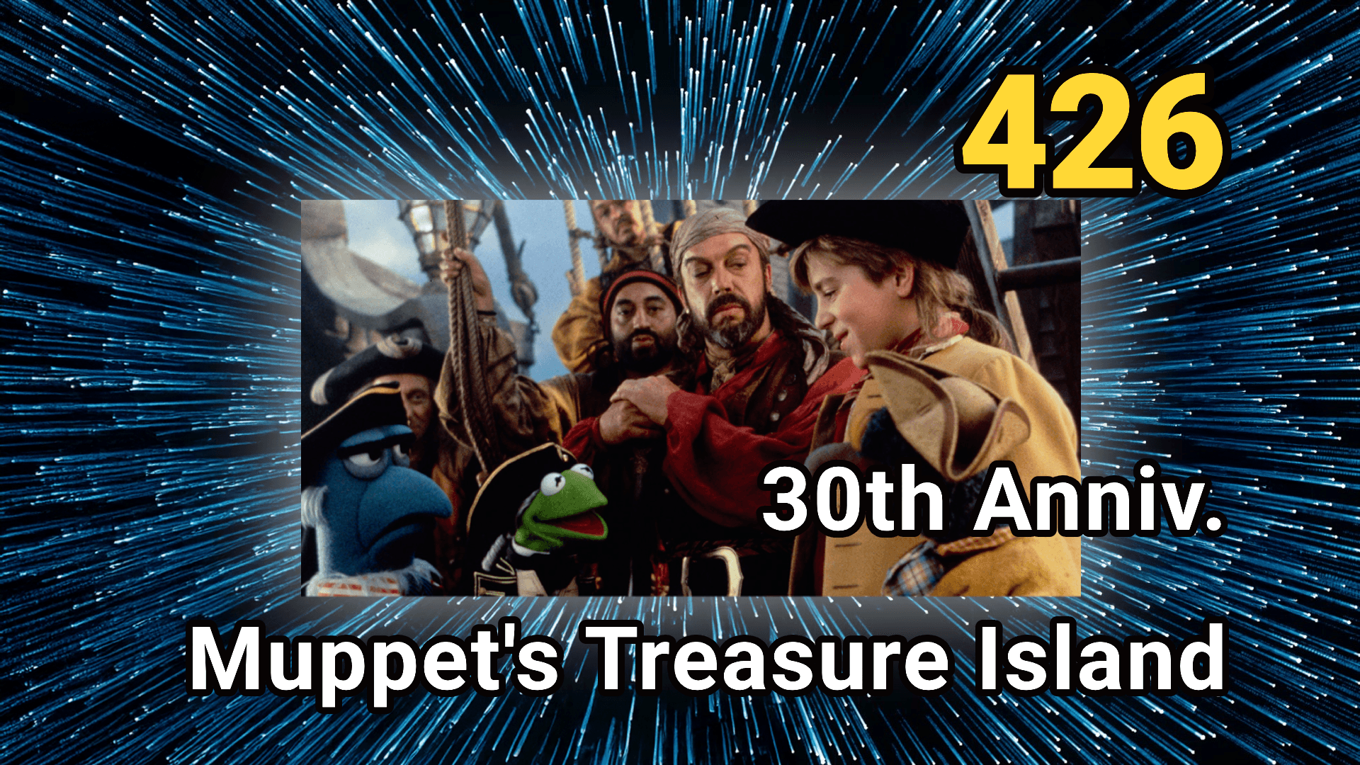 "Muppets Treasure Island: A 30-Year Celebration" - Episode 426 — WSTR Galactic Public Access - A Star Wars Podcast cover