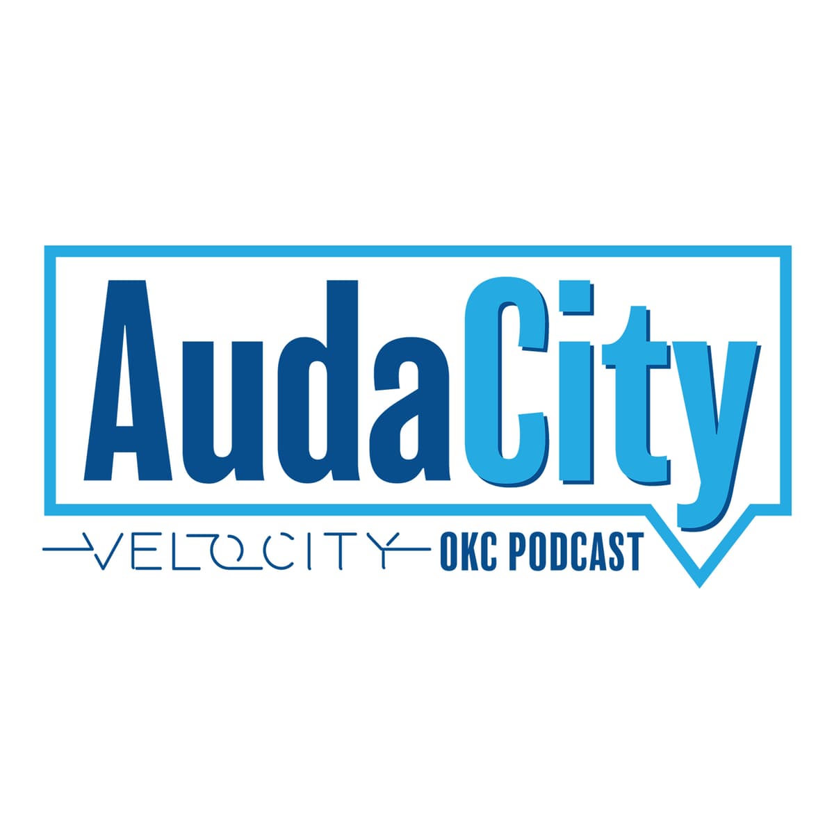 Episode 19 – The Modern Frontier + Beer, First Americans Museum, Dodgers/Energy live, elections April 6, RIVERSPORT, more - AudaCity: the VeloCityOKC show cover