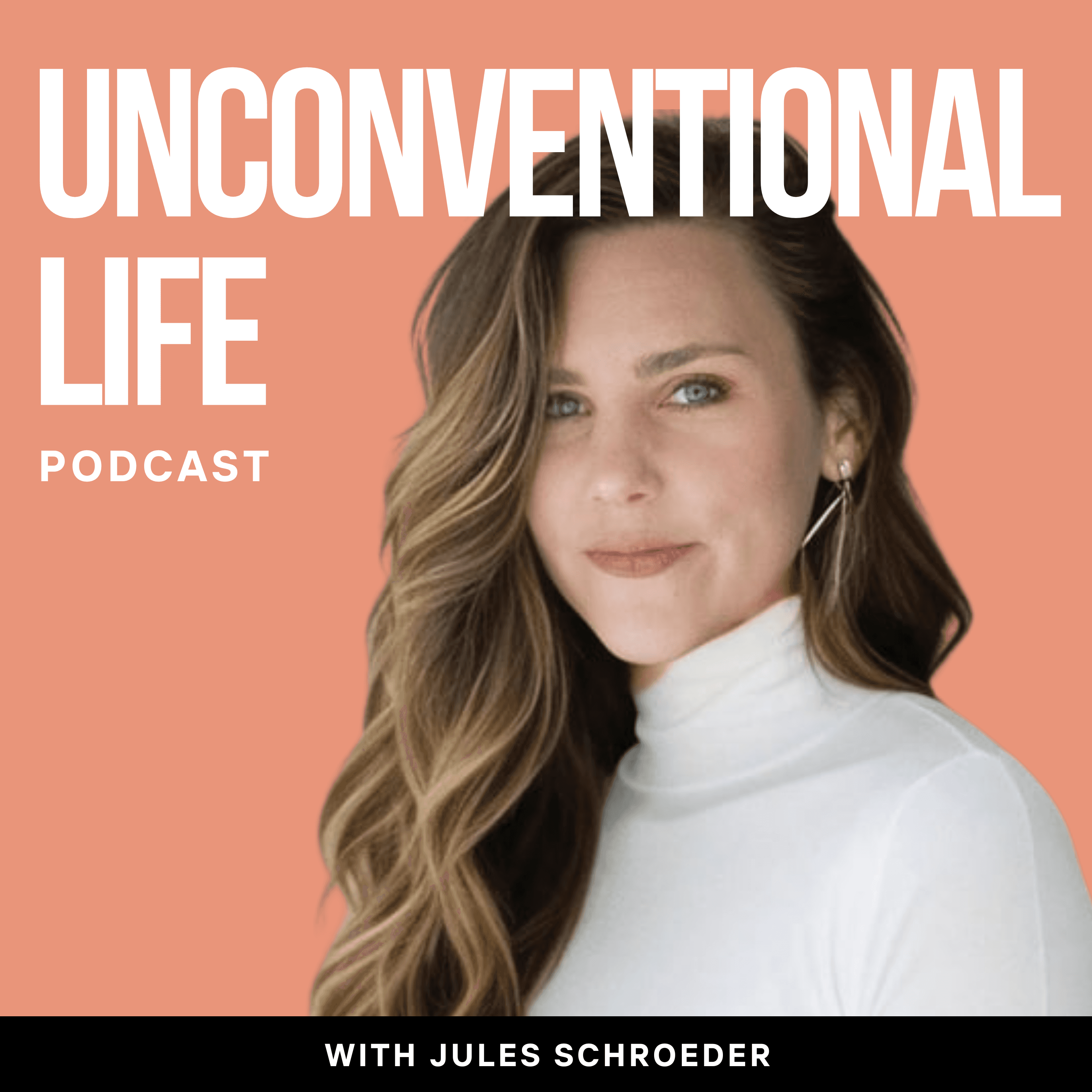 Unconventional Life with Jules Schroeder cover