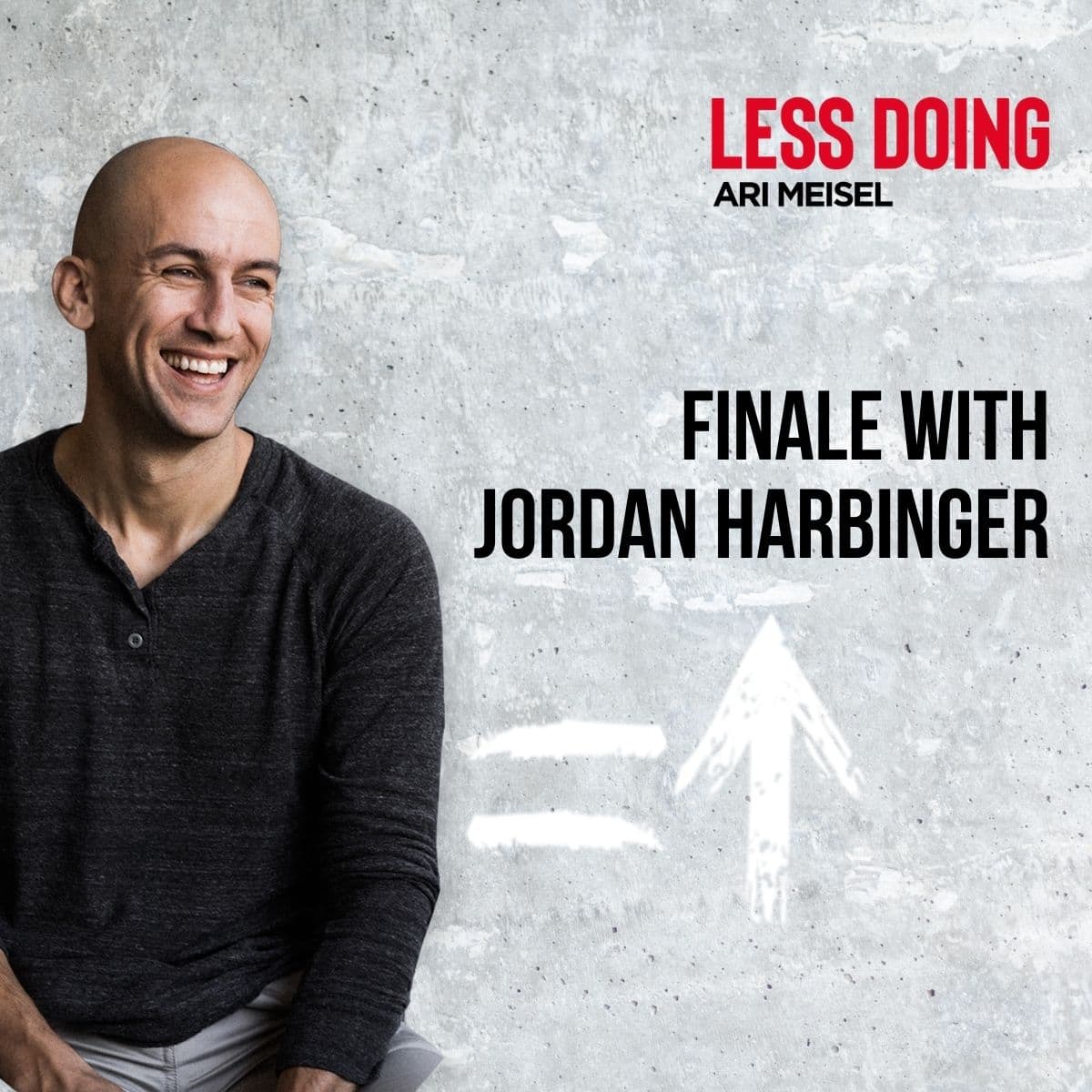 500 - Finale with Jordan Harbinger - The Less Doing Podcast cover