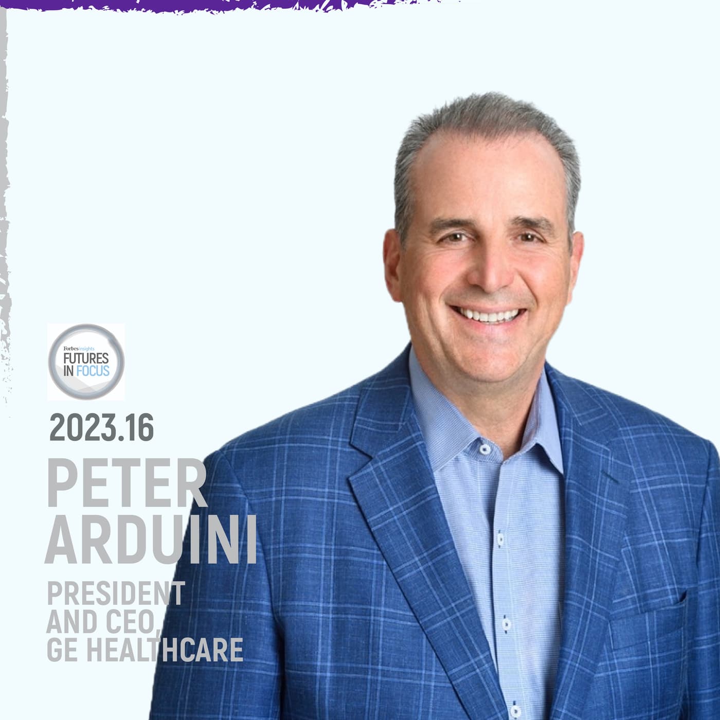 Peter Arduini - AI's Impact on Healthcare Transformation - Michael Gale's Futures In Focus cover