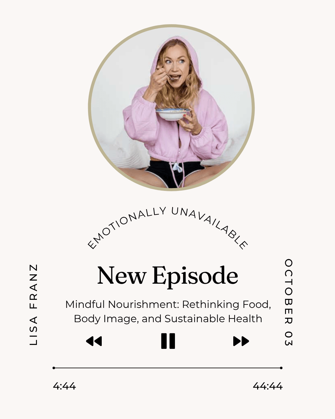 Mindful Nourishment: Rethinking Food, Body Image, and Sustainable Health - Emotionally Unavailable cover