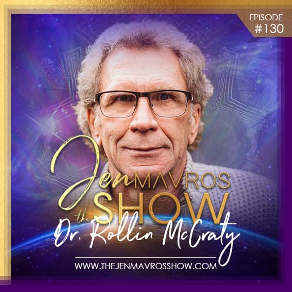 Dr. Rollin McCraty: The Heart's Intuitive Intelligence - The Jen Mavros Show cover