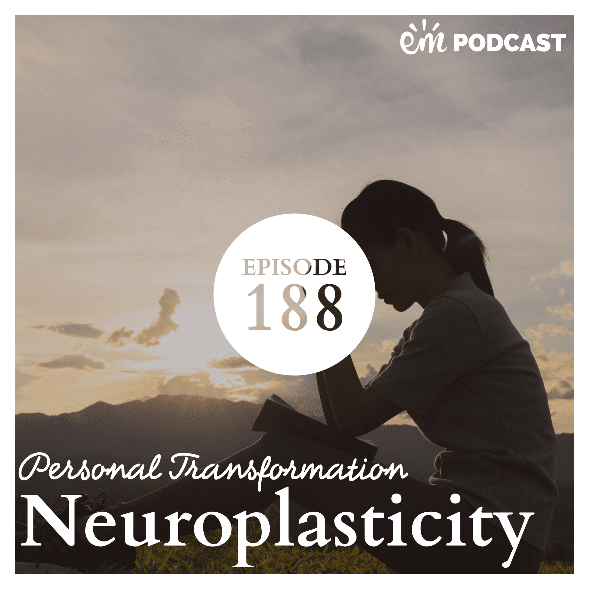 Unlocking Self-Reinvention: Exploring the Power of Neurohacking — Emotions Mentor podcast cover