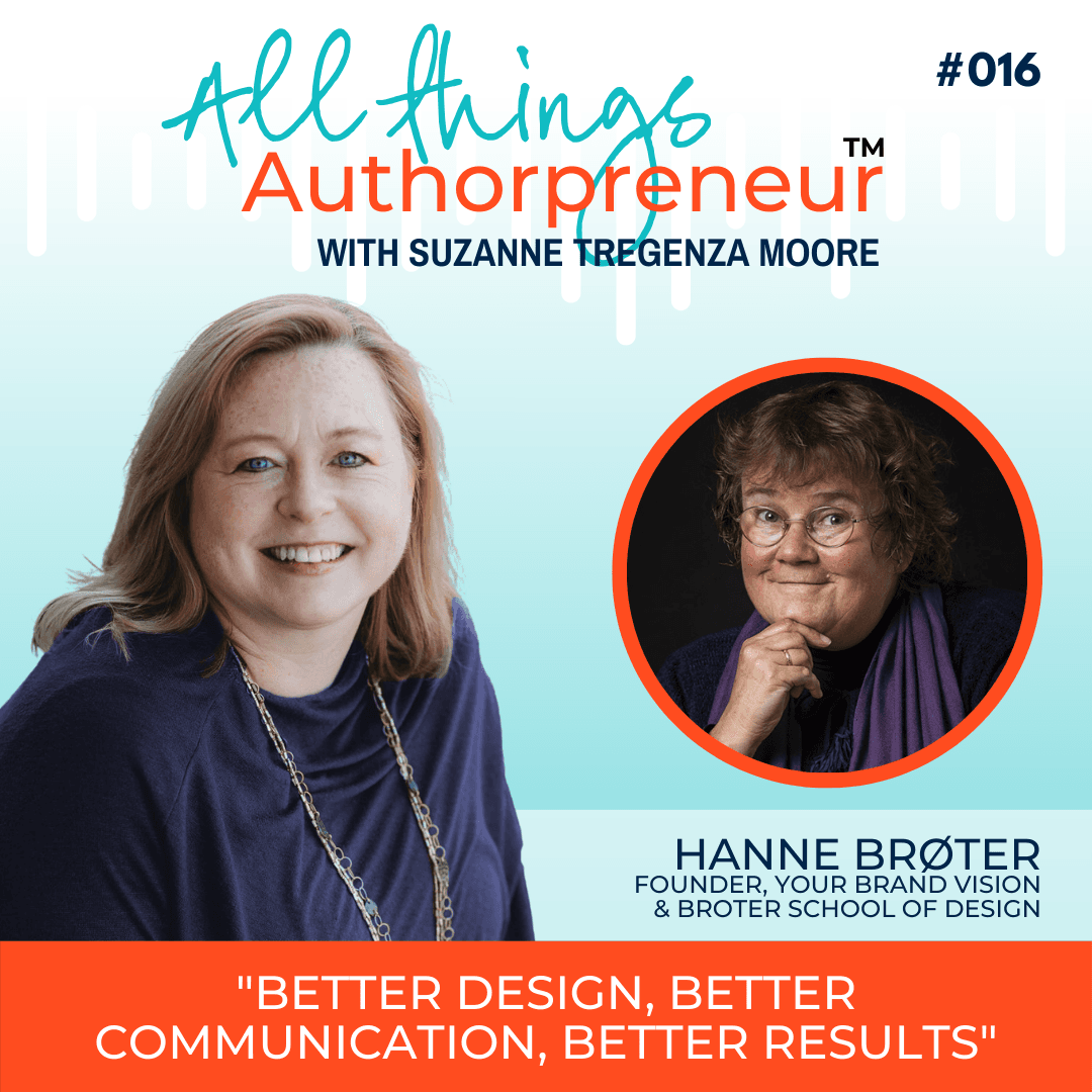 016 - Better Design, Better Communication, Better Results - All Things Authorpreneur cover