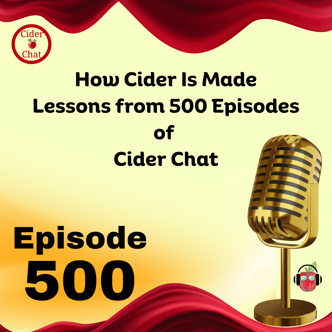 How Cider Is Made | Lessons from 500 Episodes of Cider Chat - Cider Chat cover