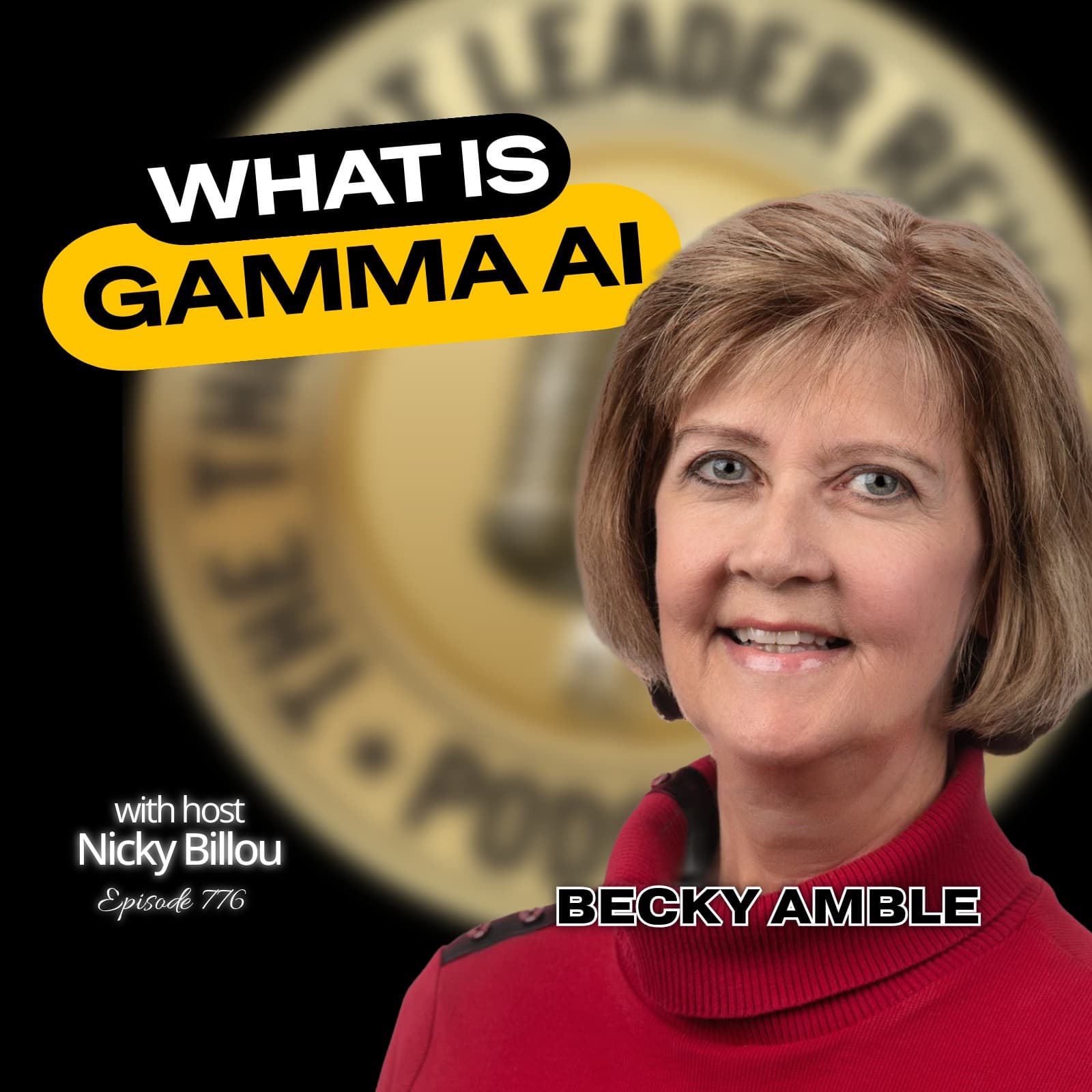 EP776: Becky Amble - What is Gamma AI? - The Thought Leader Revolution Podcast cover