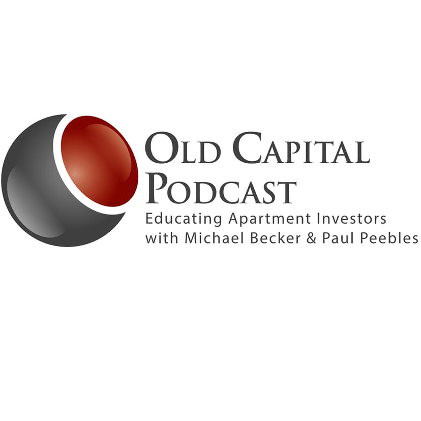 Old Capital Real Estate Investing Podcast with Michael Becker & Paul Peebles cover