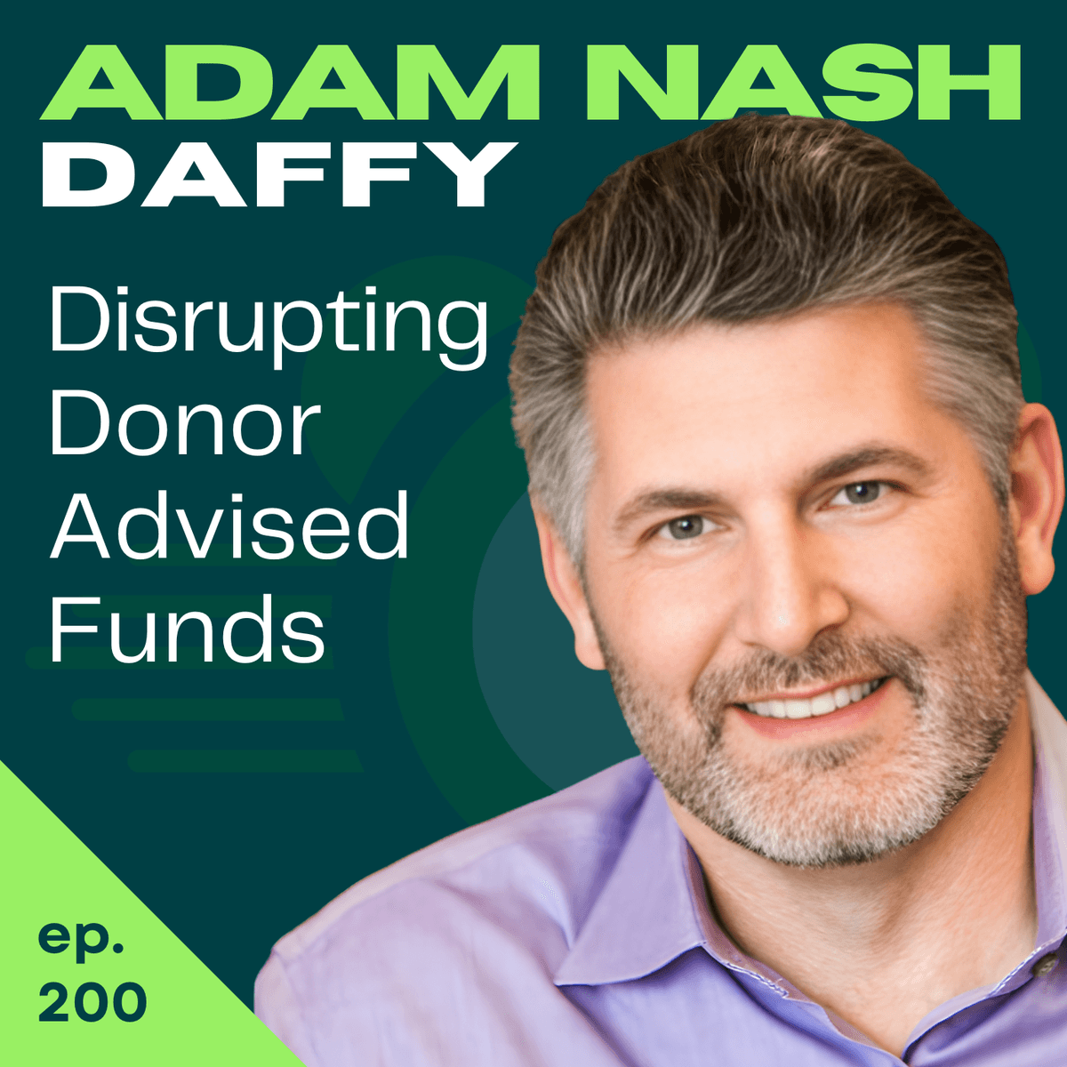 A Donor-Advised Fund For You (Daffy): Democratizing Philanthropy for Everyone | Adam Nash | 200 - Catching Up to FI cover