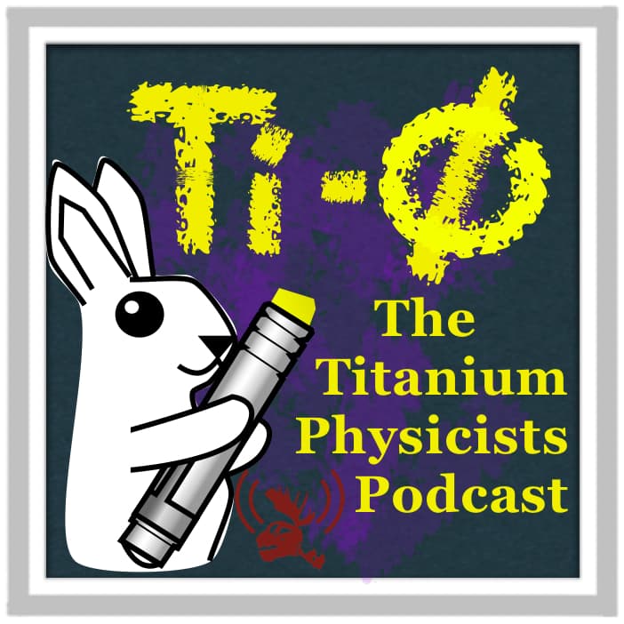 Episode 81: LISA the Giant Tumbling Space Triangle - The Titanium Physicists Podcast cover