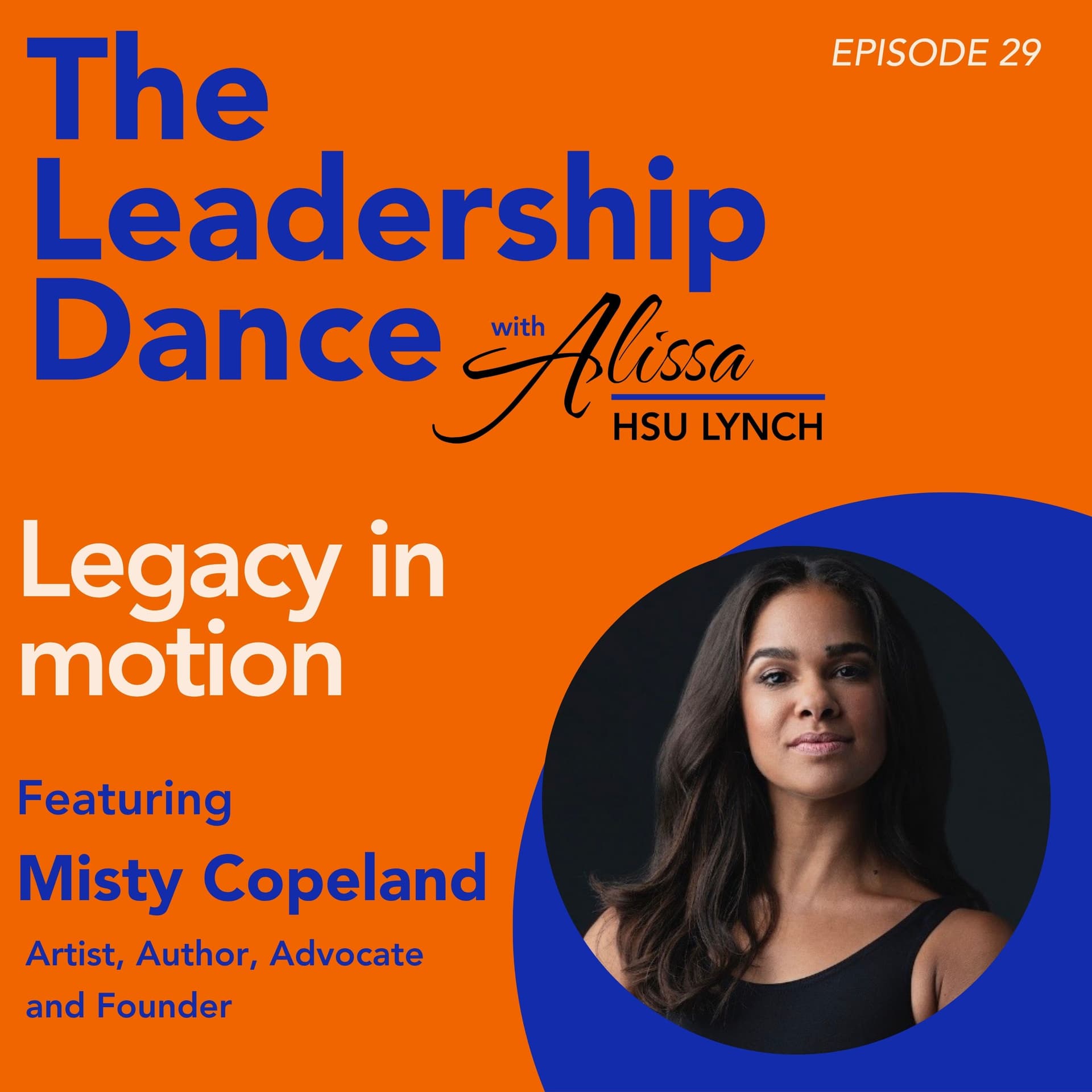 Ep. 29: Legacy in motion, with Misty Copeland - The Leadership Dance cover