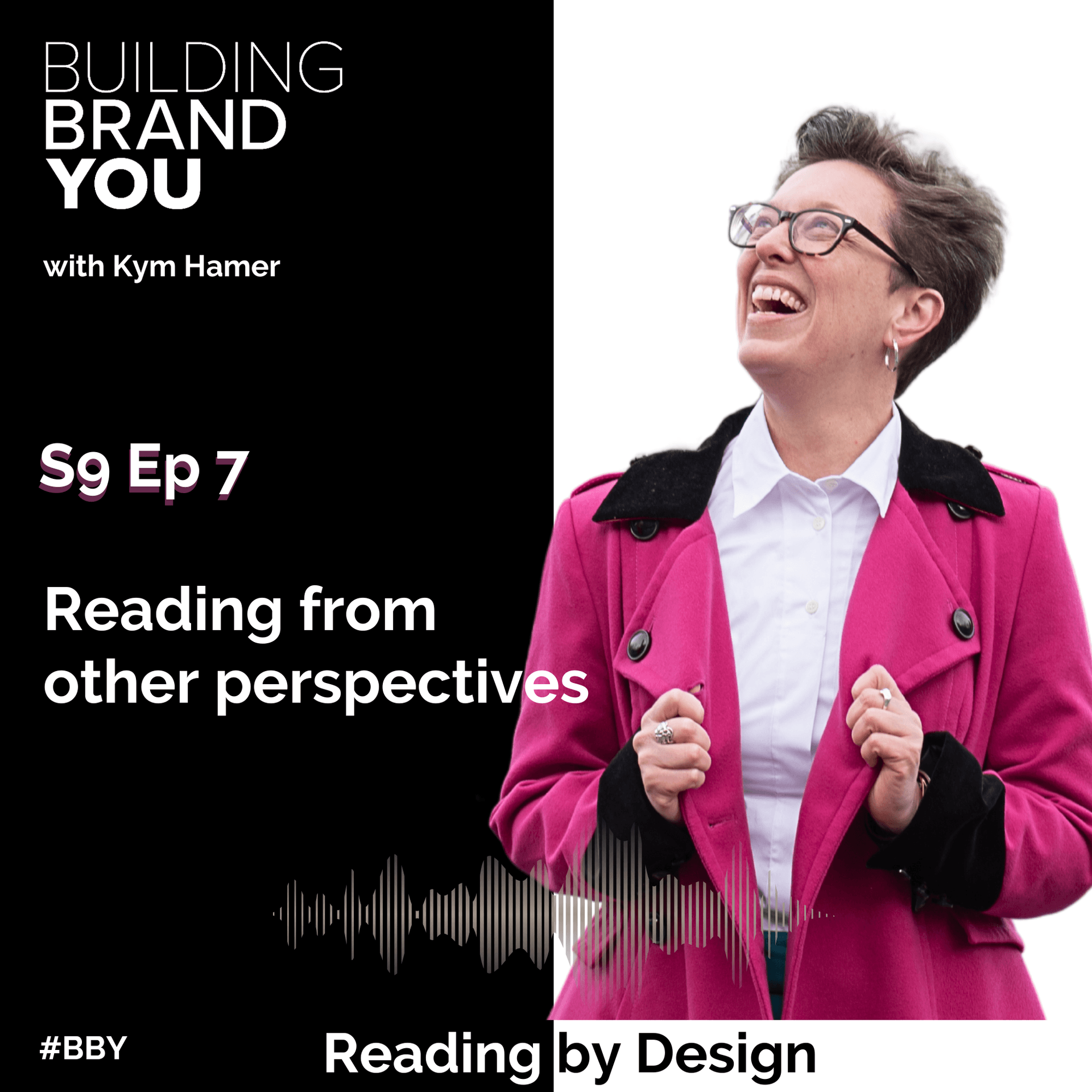 BBY Show S9 Ep7: Reading from other perspectives - Building Brand You cover