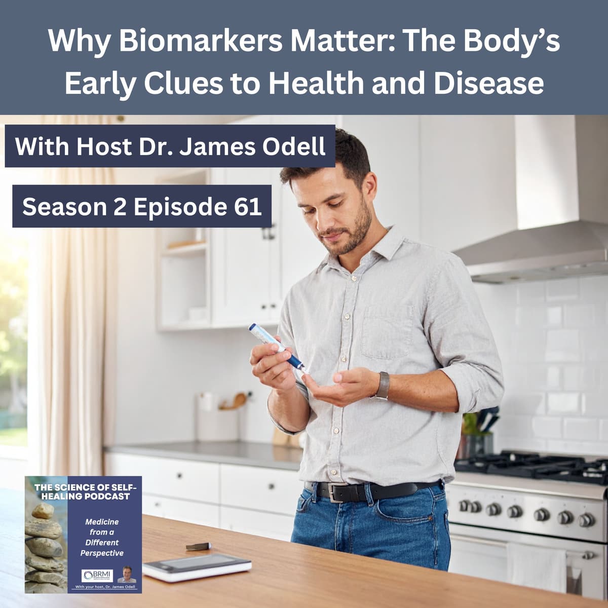 Why Biomarkers Matter: The Body's Early Clues to Health and Disease - The Science of Self-Healing cover