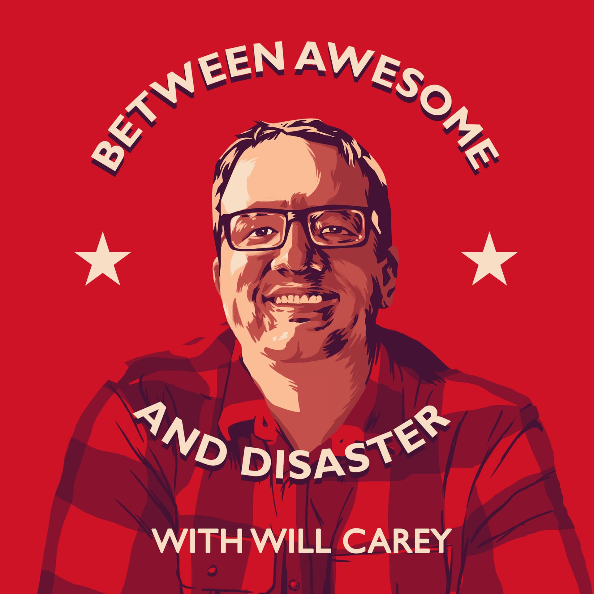 Between Awesome and Disaster with Will Carey cover