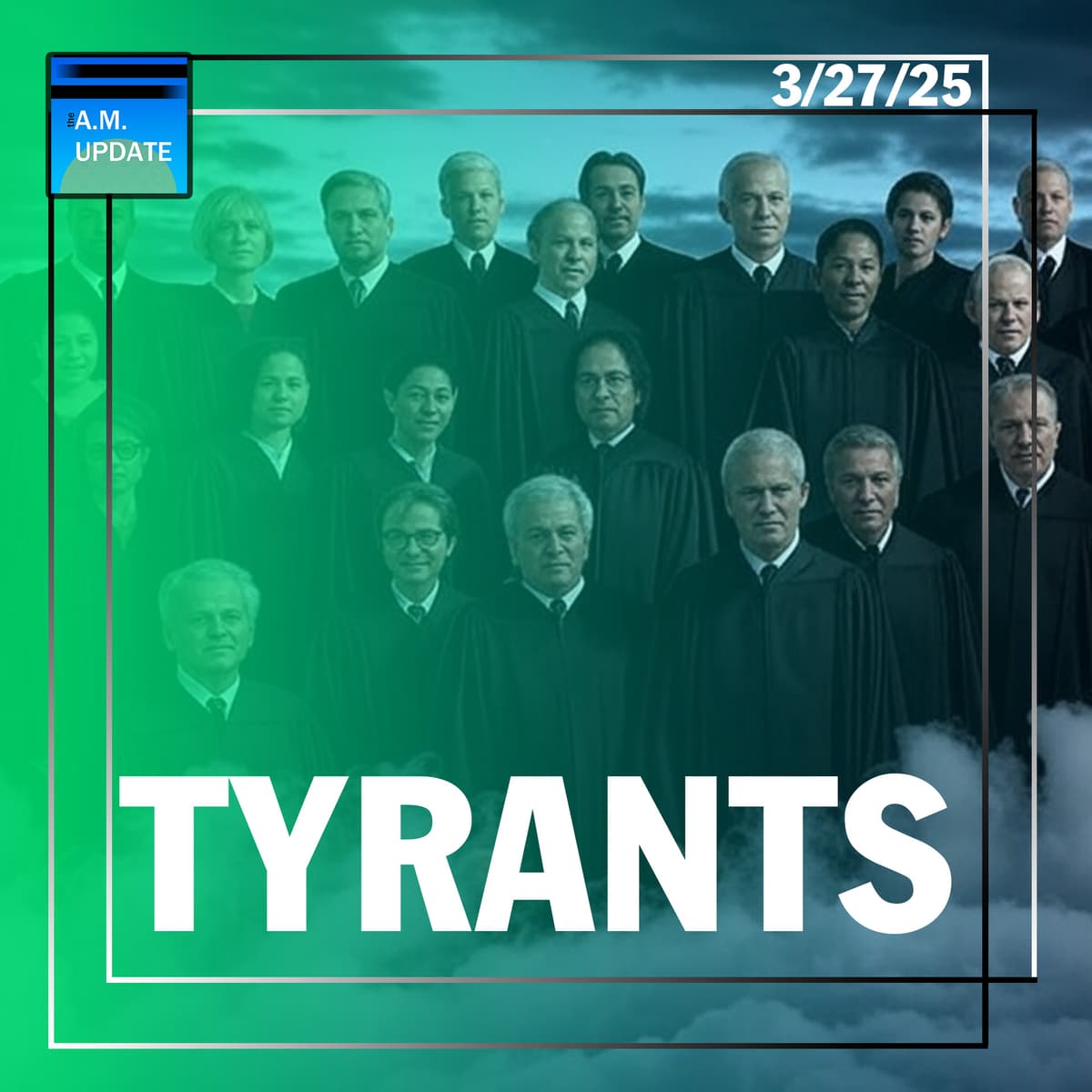 ANOTHER Federal Court Thinks They're God | Did COVID Accidentally Put the Nail in Global Warming's Coffin? | 3/27/25 - The A.M. Update cover