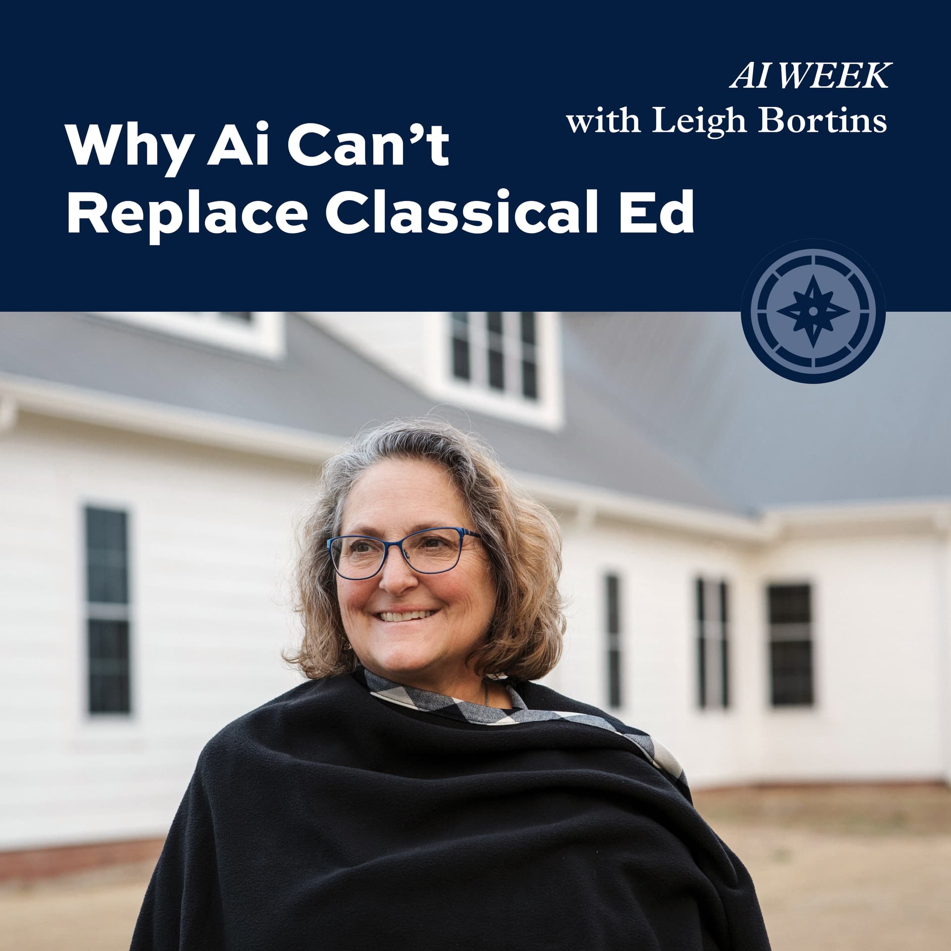 Why Ai Can't Replace Classical Education with Leigh Bortins - Refining Rhetoric with Robert Bortins cover