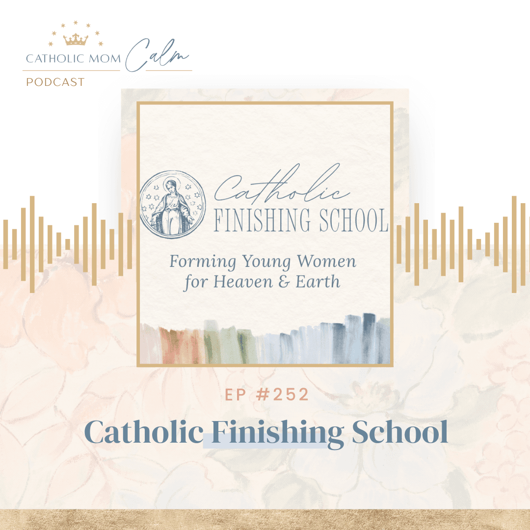 Catholic Finishing School - Catholic Mom Calm cover