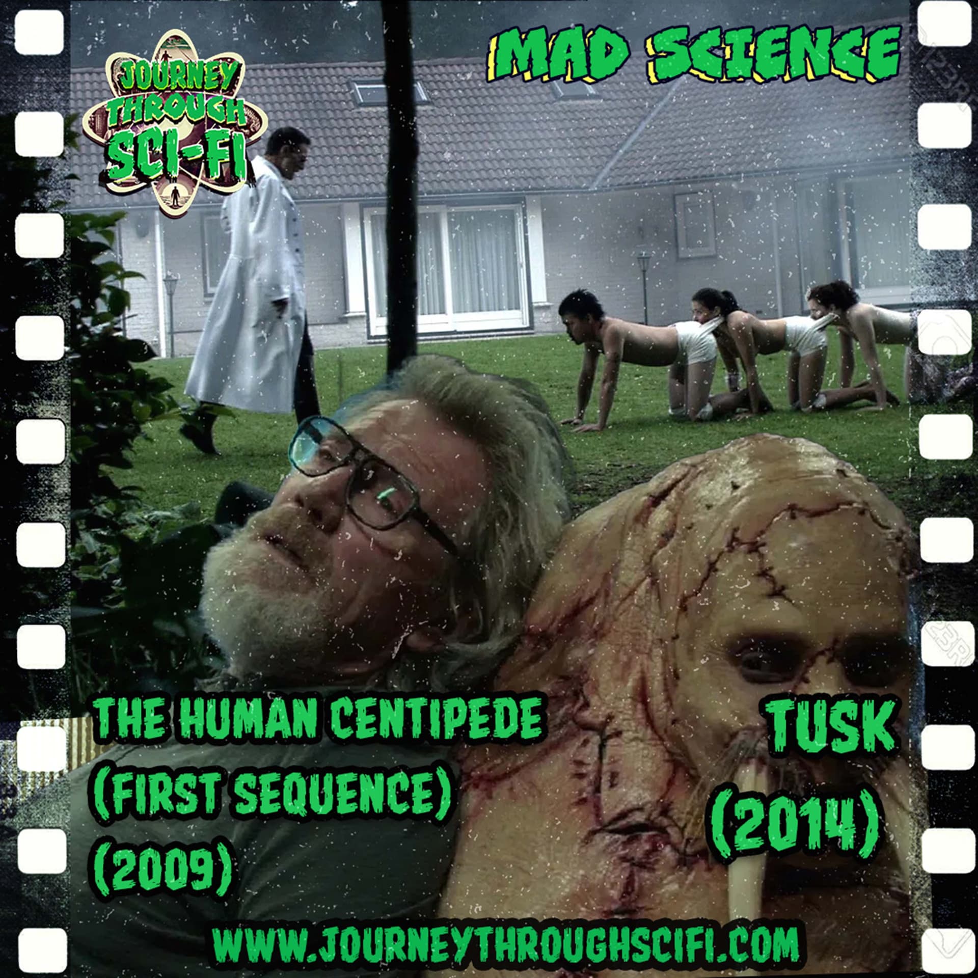The Human Centipede (2009) & Tusk (2014): Turning People into Monsters - Journey Through Sci-Fi: A Science Fiction Film Podcast cover