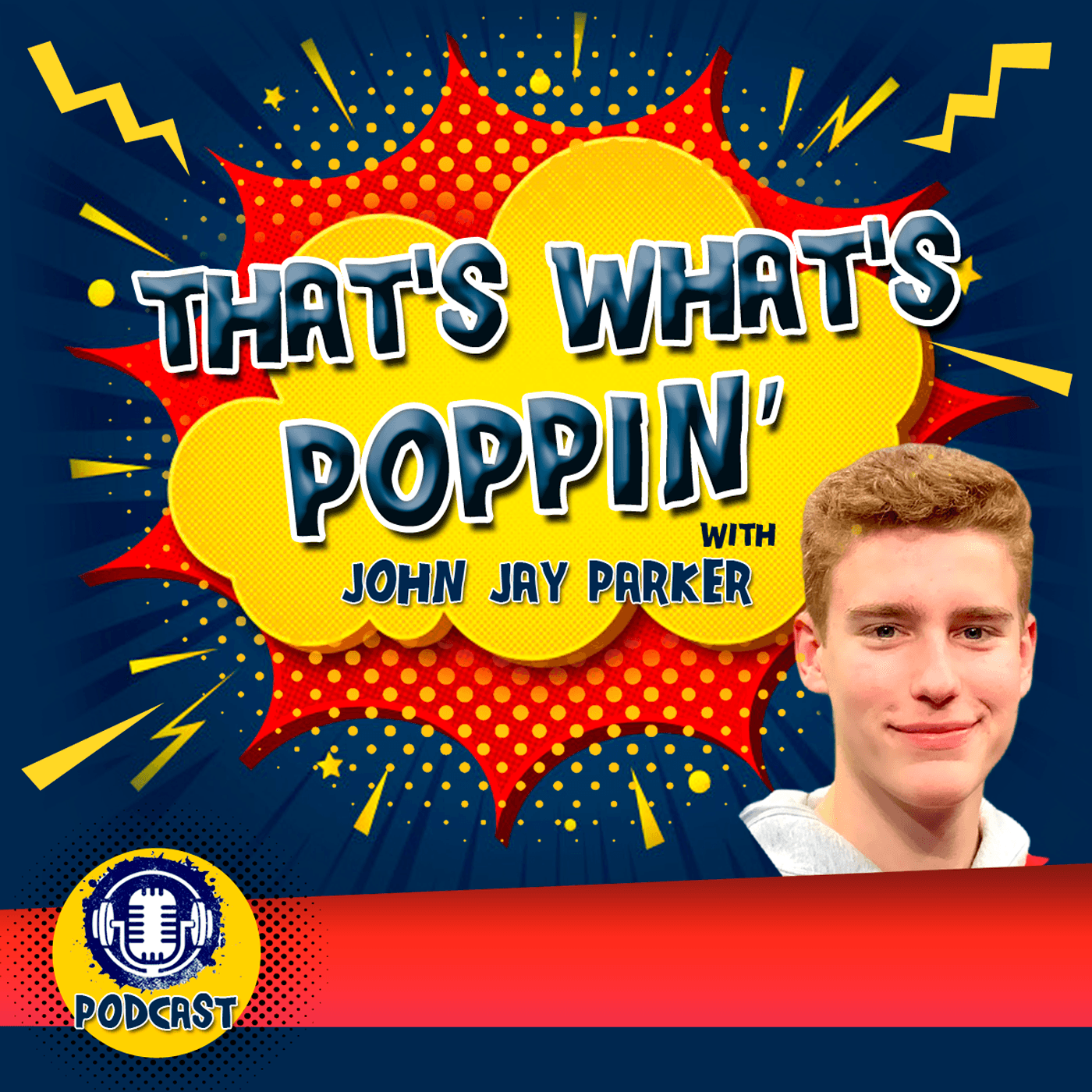 10. Living in the Present and Seizing the Moment with John Jay Parker - That's What's Poppin' cover