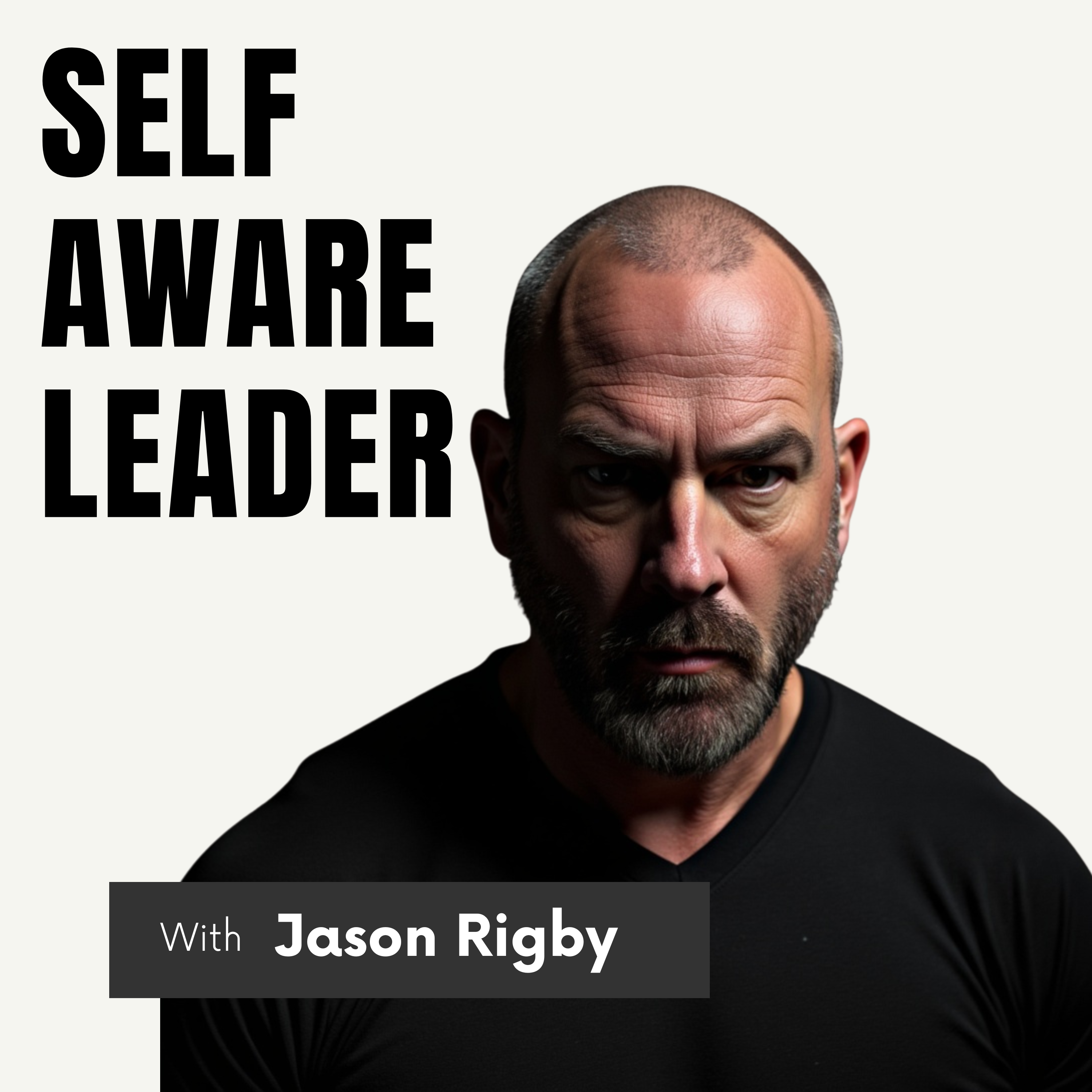 How to Lead Through Economic Chaos: CFO's 5-Star Strategy for Business Resilience - The Self Aware Leader with Jason Rigby cover
