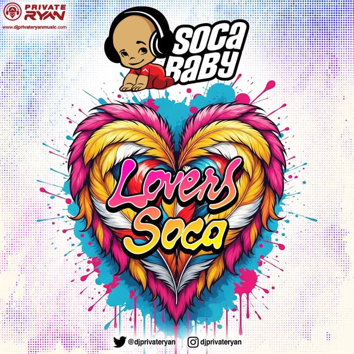 Private Ryan presents SOCA BABY (Lovers Soca Edition) - DJ Private Ryan's Podcast cover